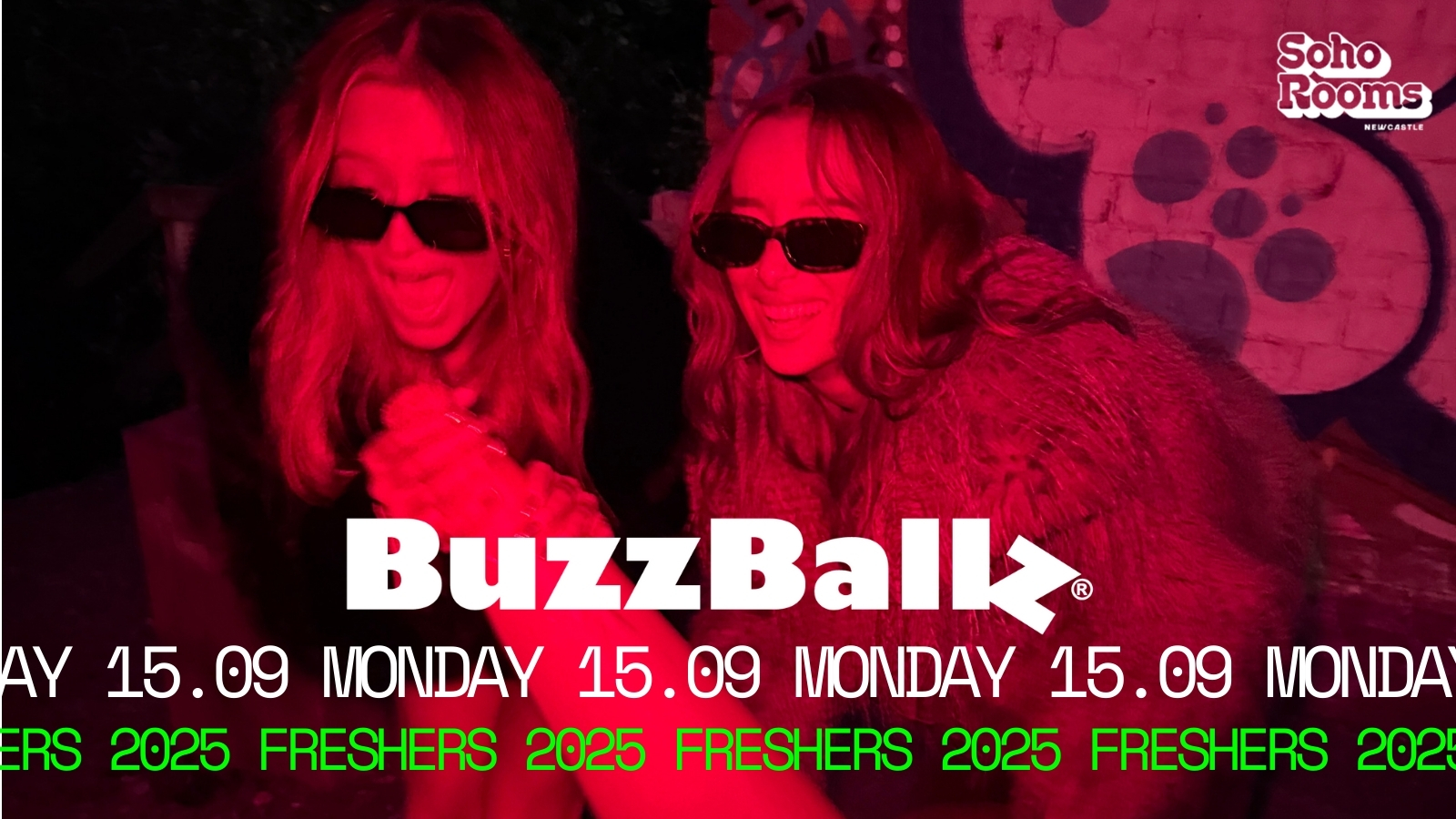 Freshers Buzzballz Takeover | Monday 15th September | Soho Rooms Newcastle – #1 Student Venue