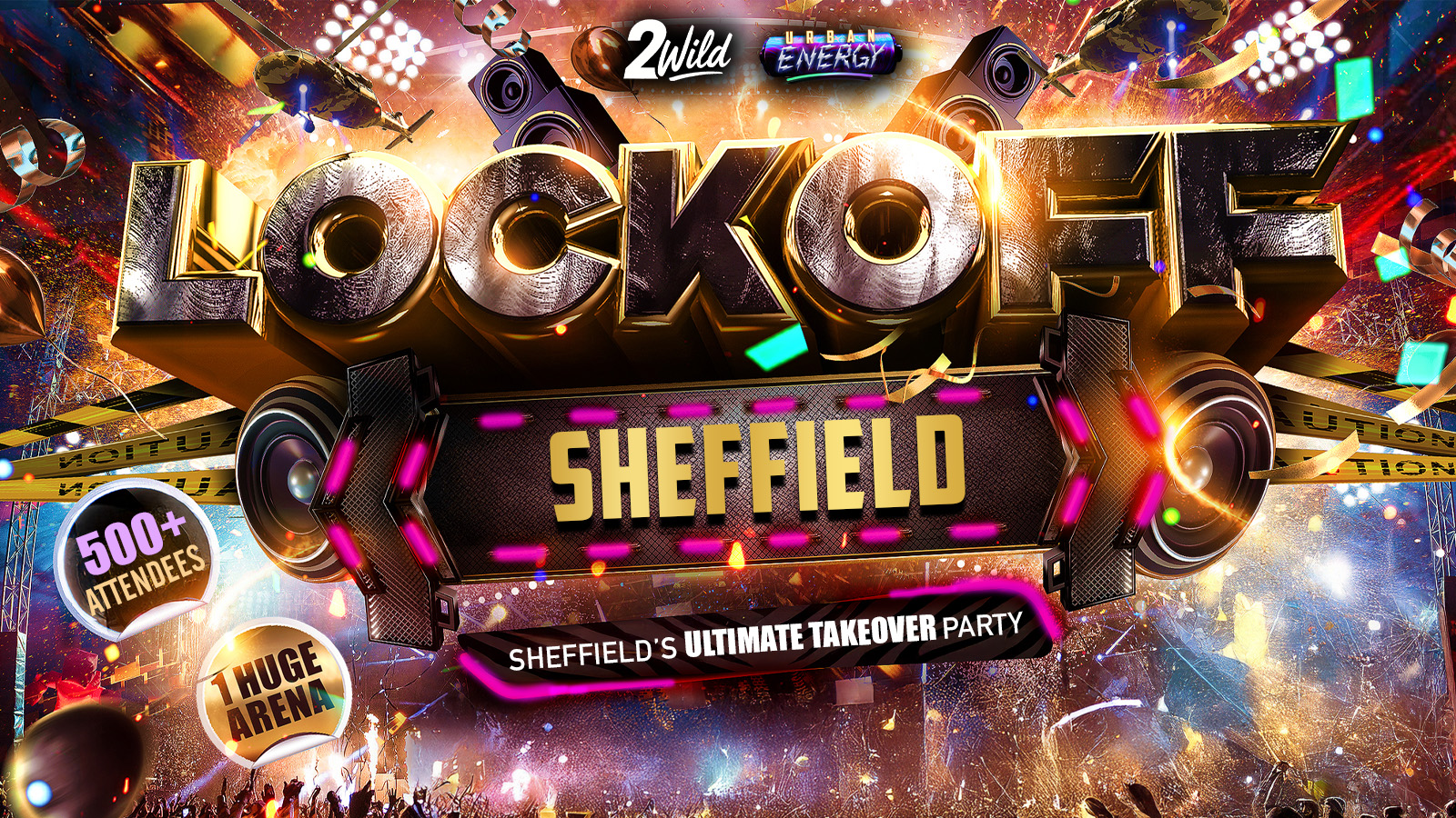 LOCKOFF SHEFF – Sheffield’s Ultimate Takeover Party!