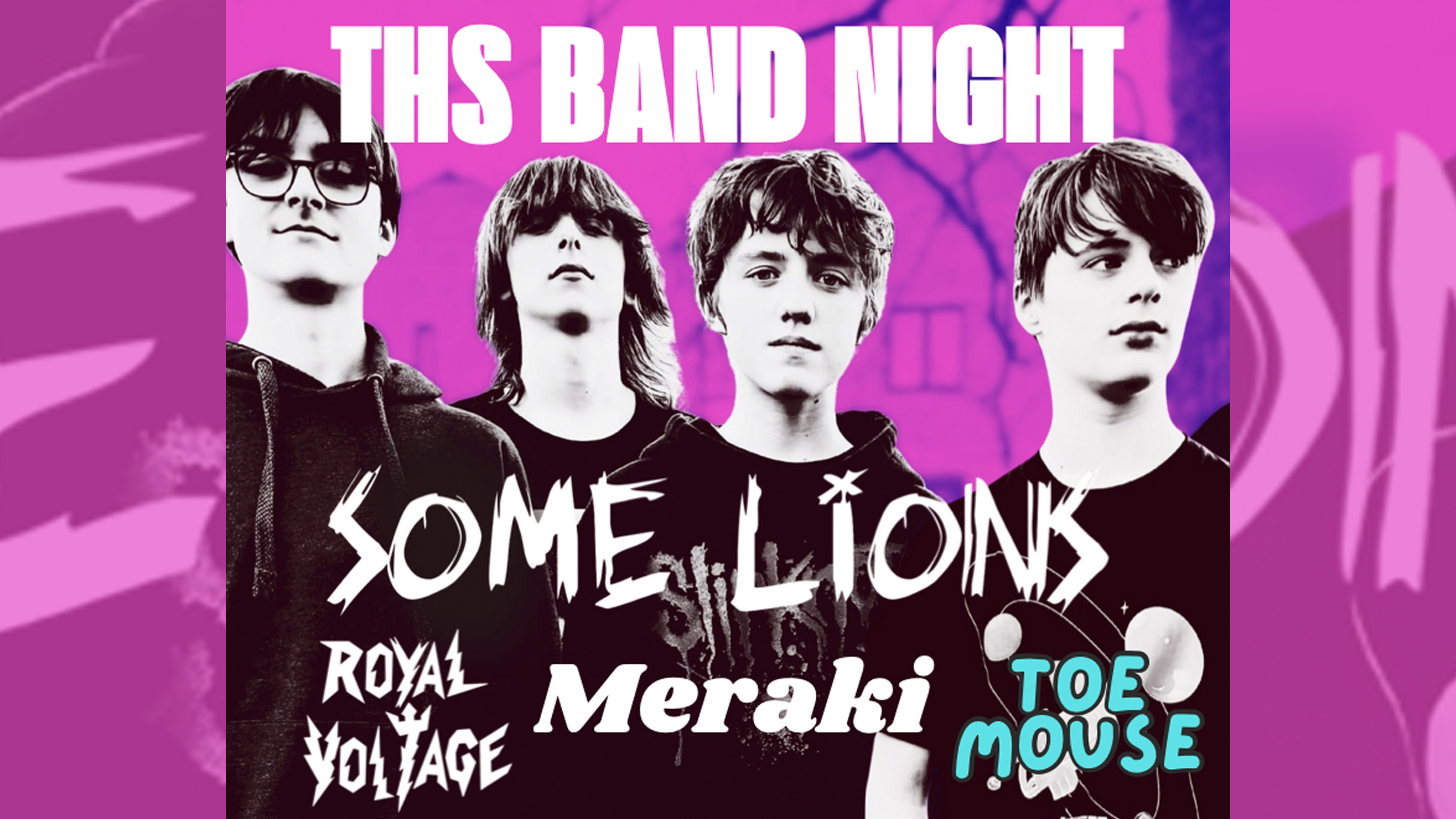 THS BAND NIGHT FT SOME LIONS, ROYAL VOLTAGE, MERAKI AND TOEMOUSE