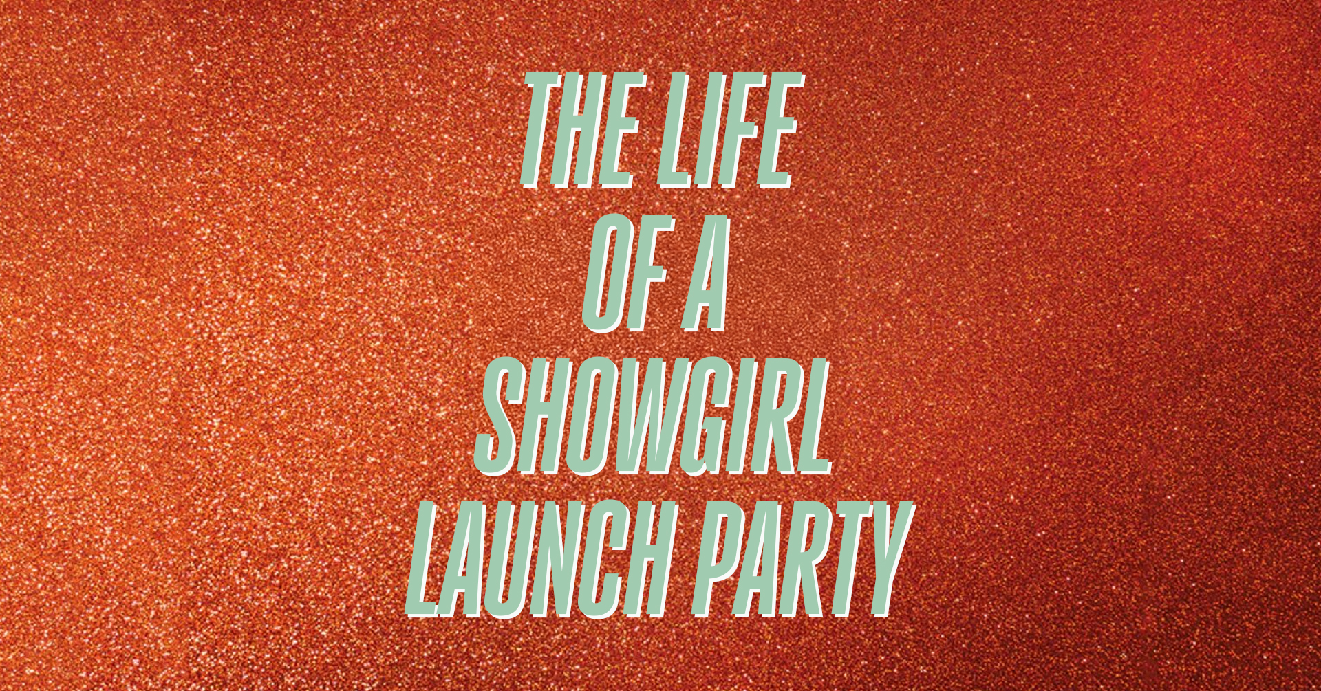 The Life Of A Showgirl – Album Launch Party (Glasgow)