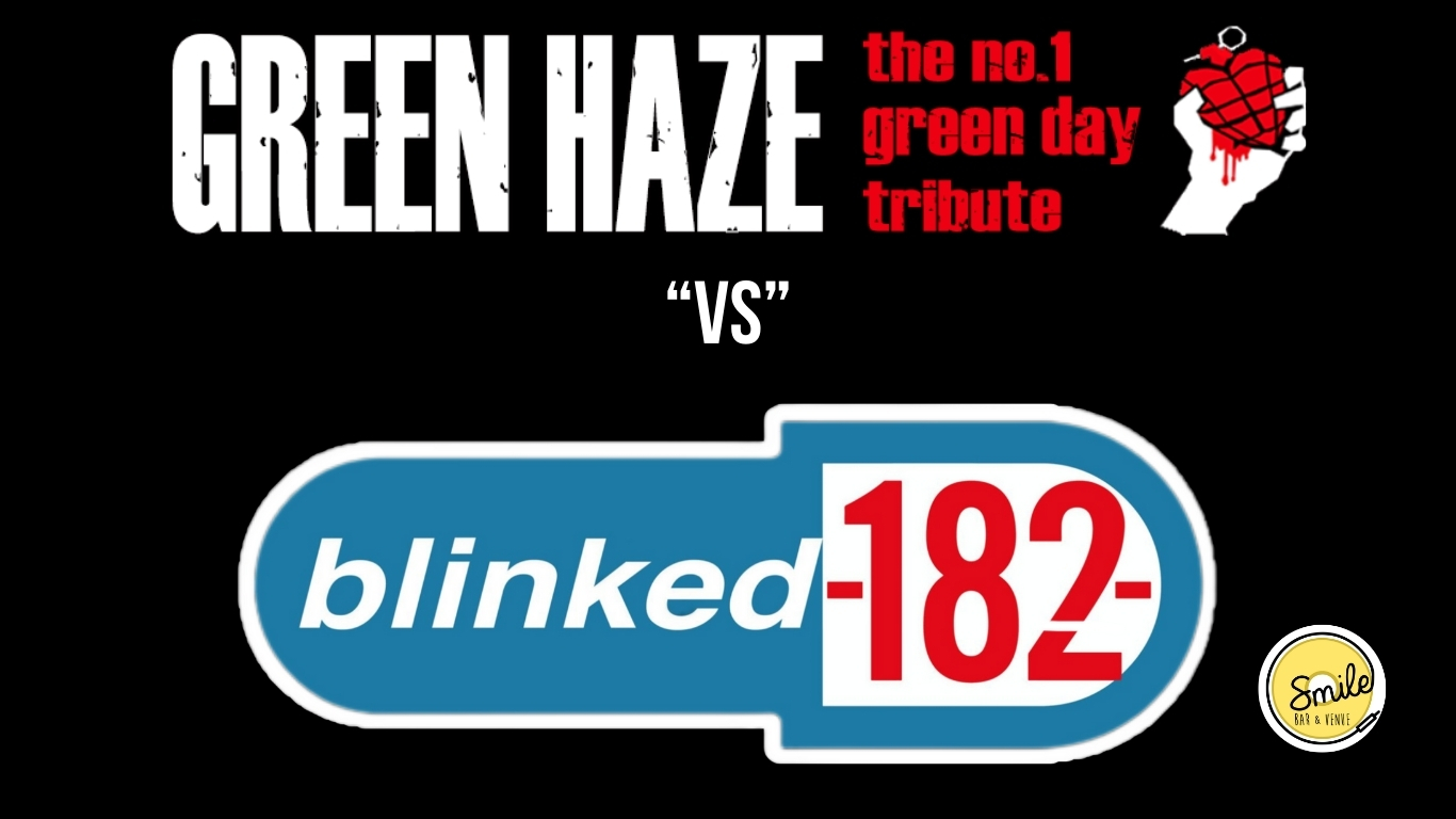 Green Haze “Vs” Blinked 182