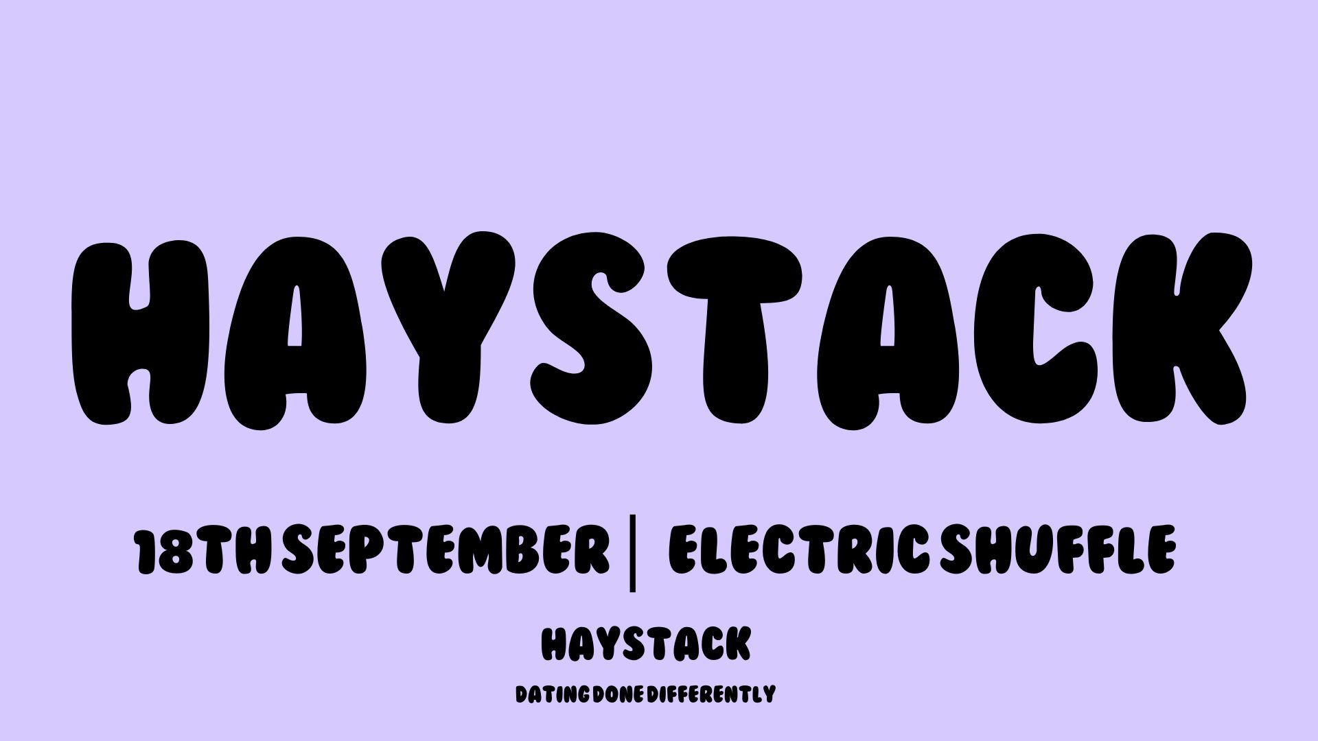 HAYSTACK DATING | MANCHESTER ELECTRIC SHUFFLE | 18TH SEPTEMBER 2025