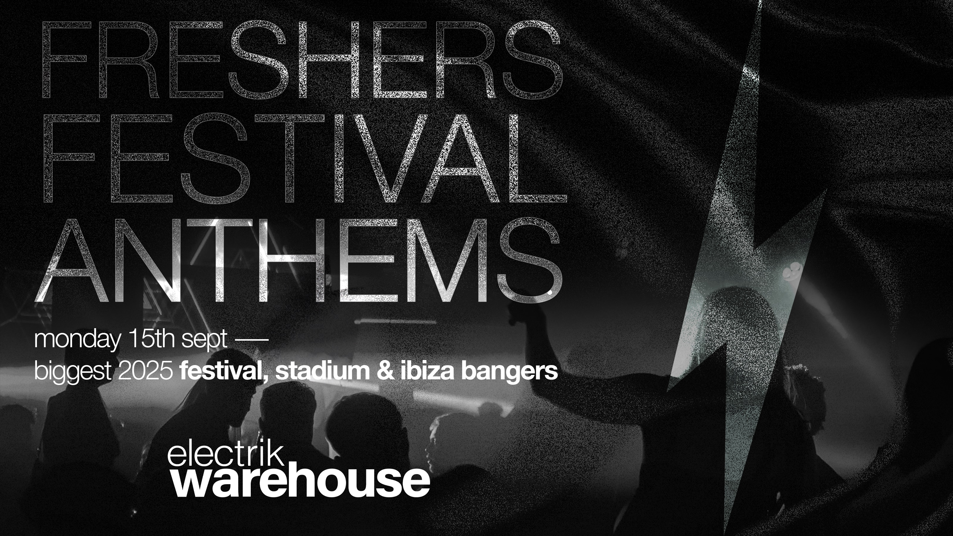 FESTIVAL ANTHEMS – electrik warehouse relaunch