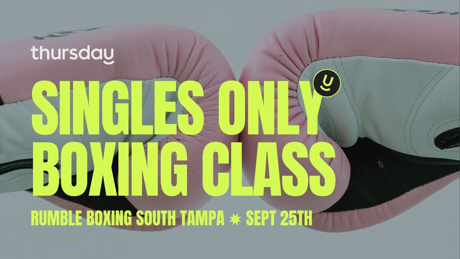 Thursday | Singles Only Rumble Workout | Tampa Bay