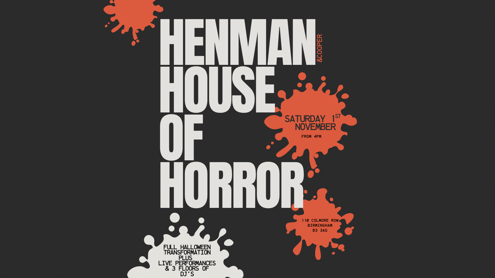 HENMAN & COOPER –  Henman House of House – HALLOWEEN SPECIAL – BIRMINGHAM SATURDAY 01st NOVEMBER