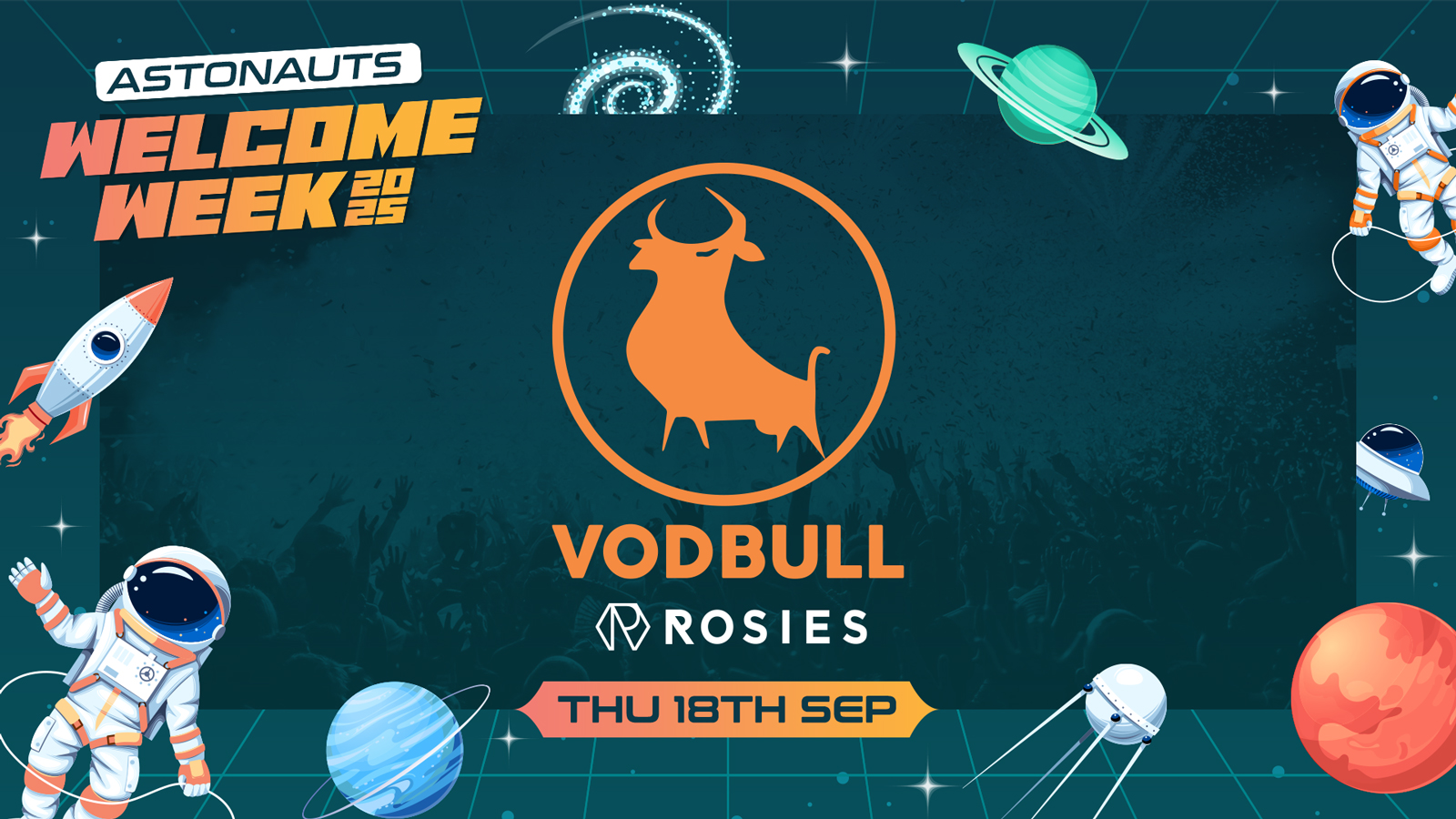 🪐OUT OF THIS WORLD VODBULL @ ROSIES ⭐️🚀Thurs 18th Sept🚀 (Official Aston Uni Welcome Pack DAY SIX)