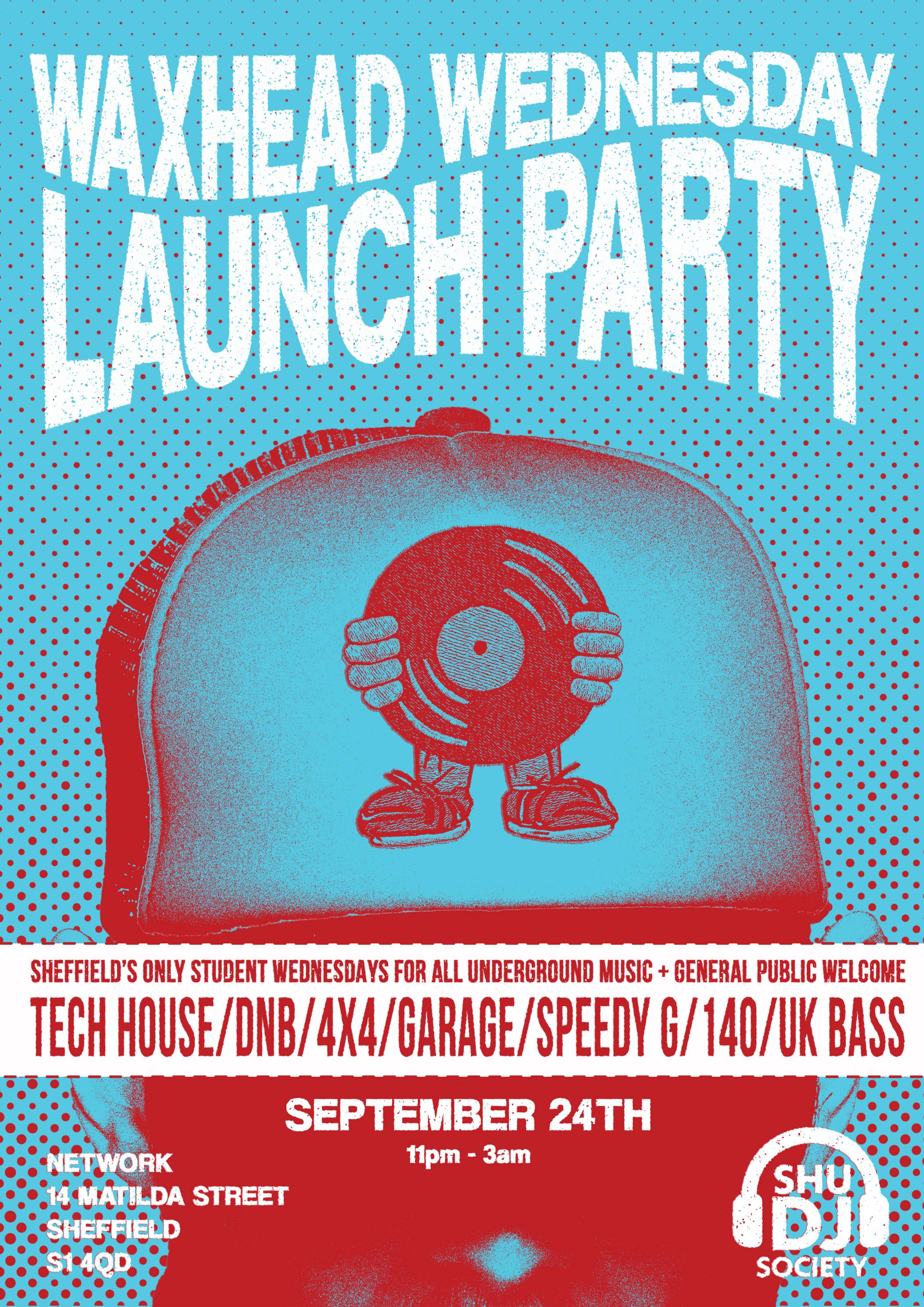 Waxhead Wednesdays Launch Party