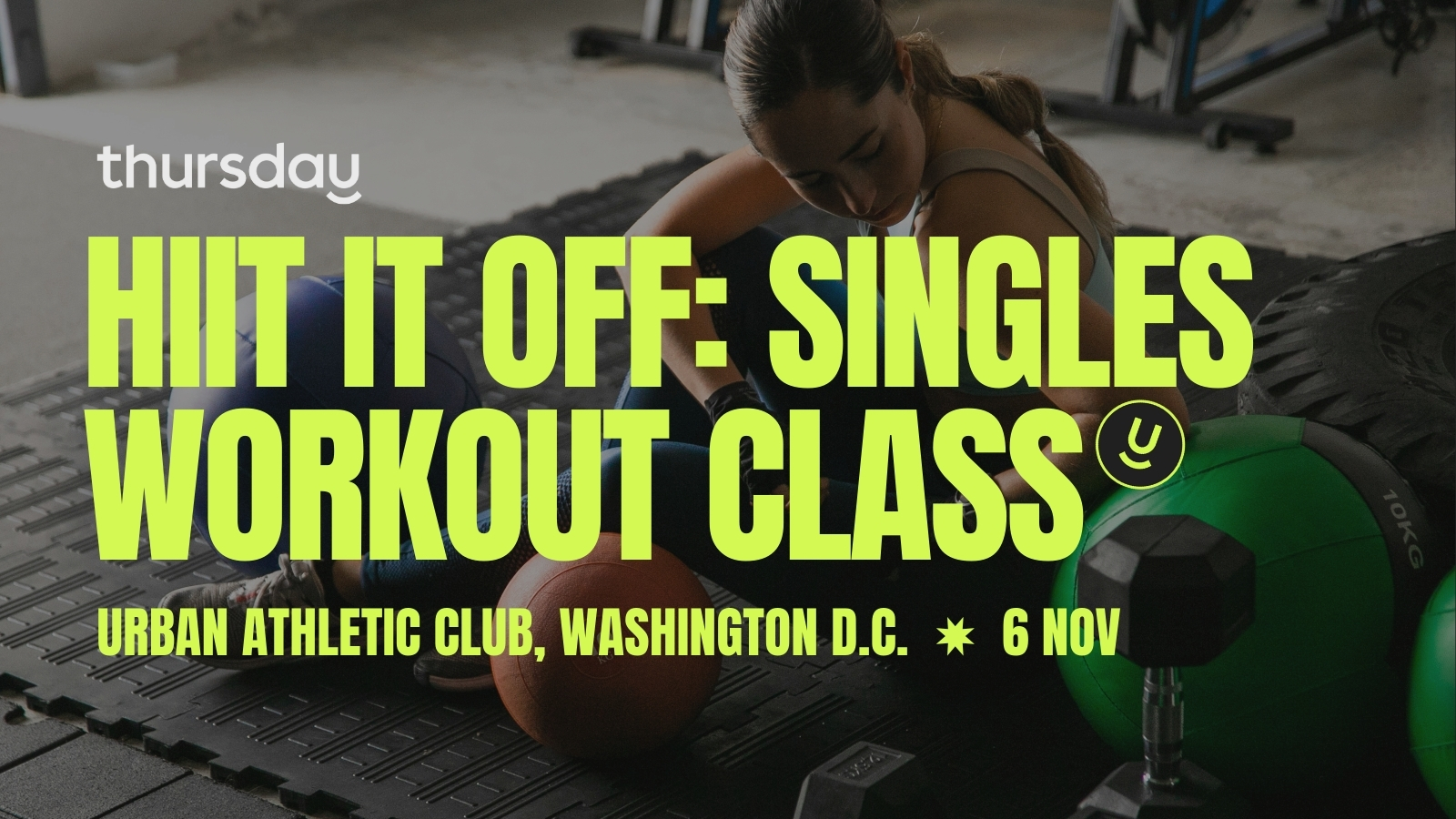 Thursday | HIIT It Off: Singles Workout Class (25 and up) | Washington DC