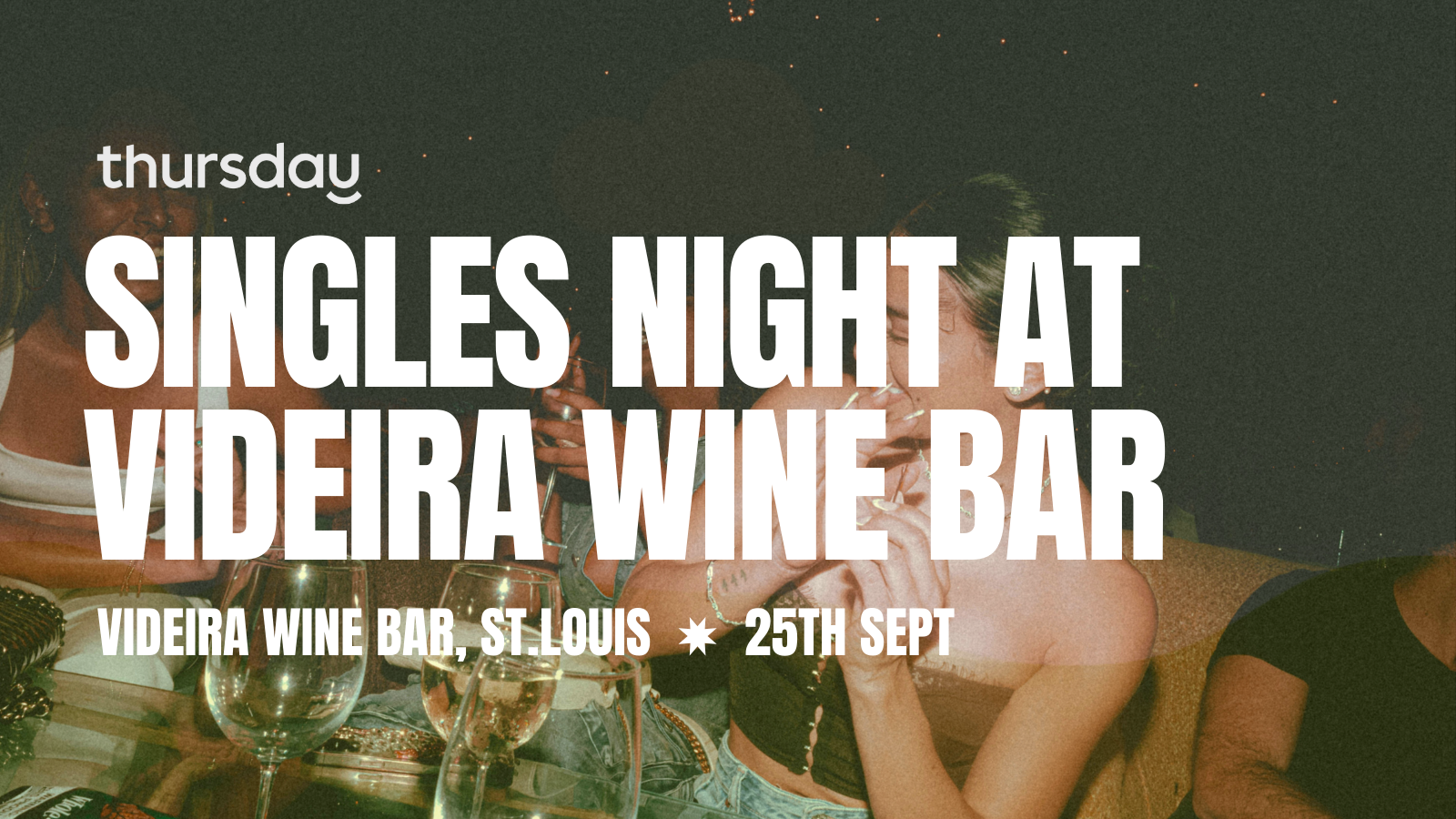 Thursday | Singles Night at Videira Wine Bar | St. Louis