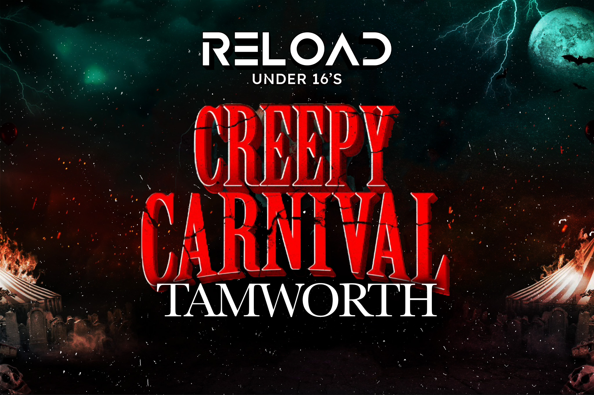 Reload Under 16s – Creepy Carnival – Tamworth🎡