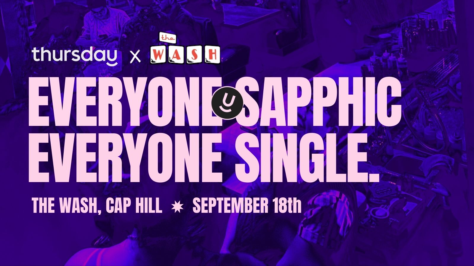 Thursday | The Wash (Sapphic 21+) | Capitol Hill