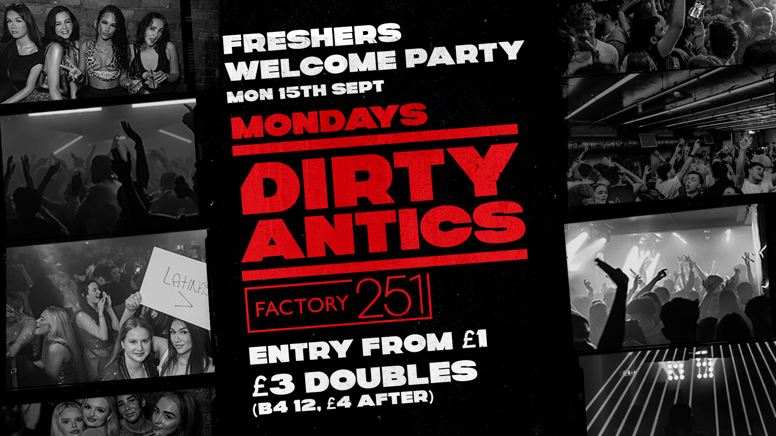🔺 DIRTY ANTICS 🔺 MANCHESTER’S BIGGEST MONDAY NIGHT