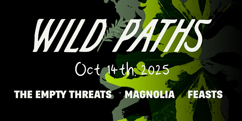 Voodoos x Wild Paths Pre-Party Show – The Empty Threats, Magnolia, Feasts