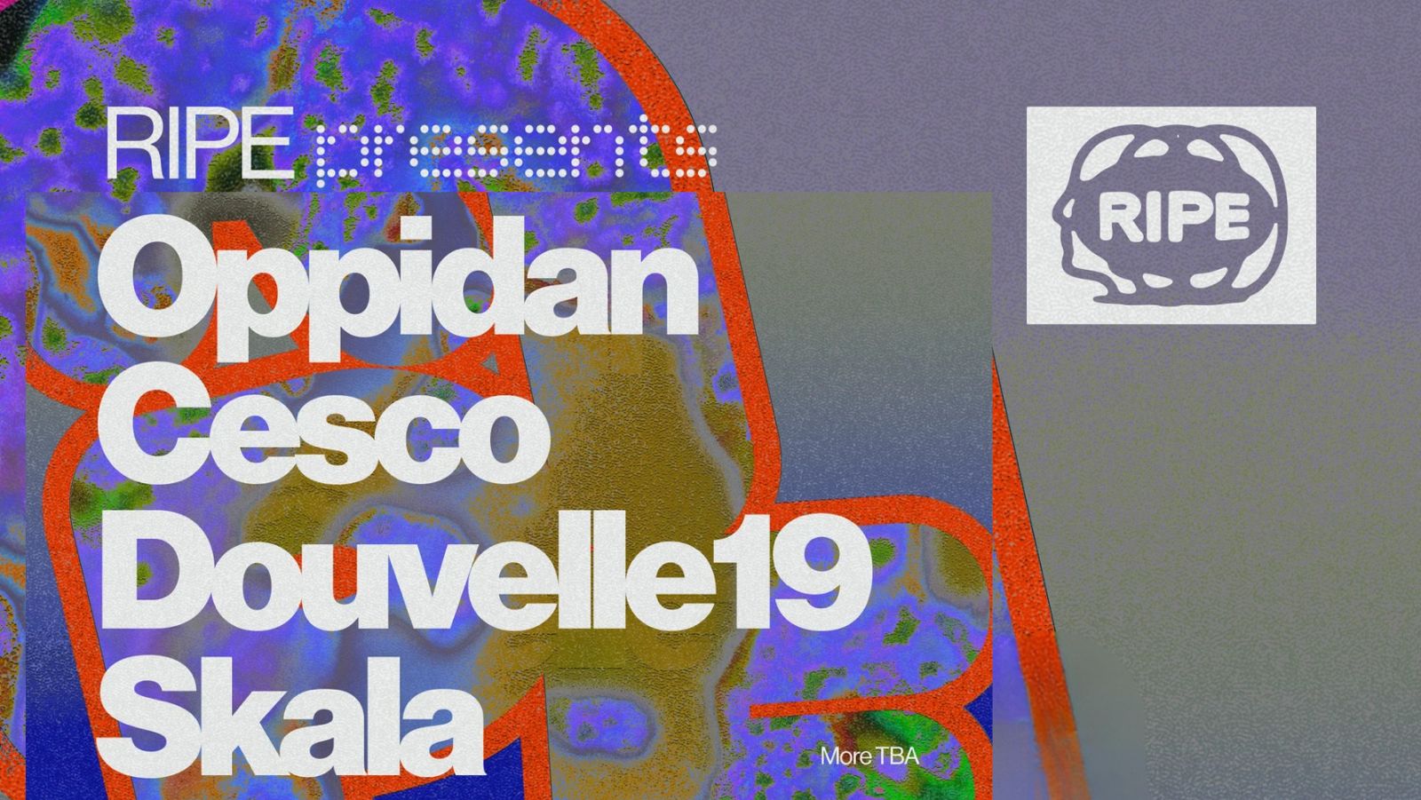 RIPE Presents: Oppidan, Cesco & Douvelle19 | Leeds