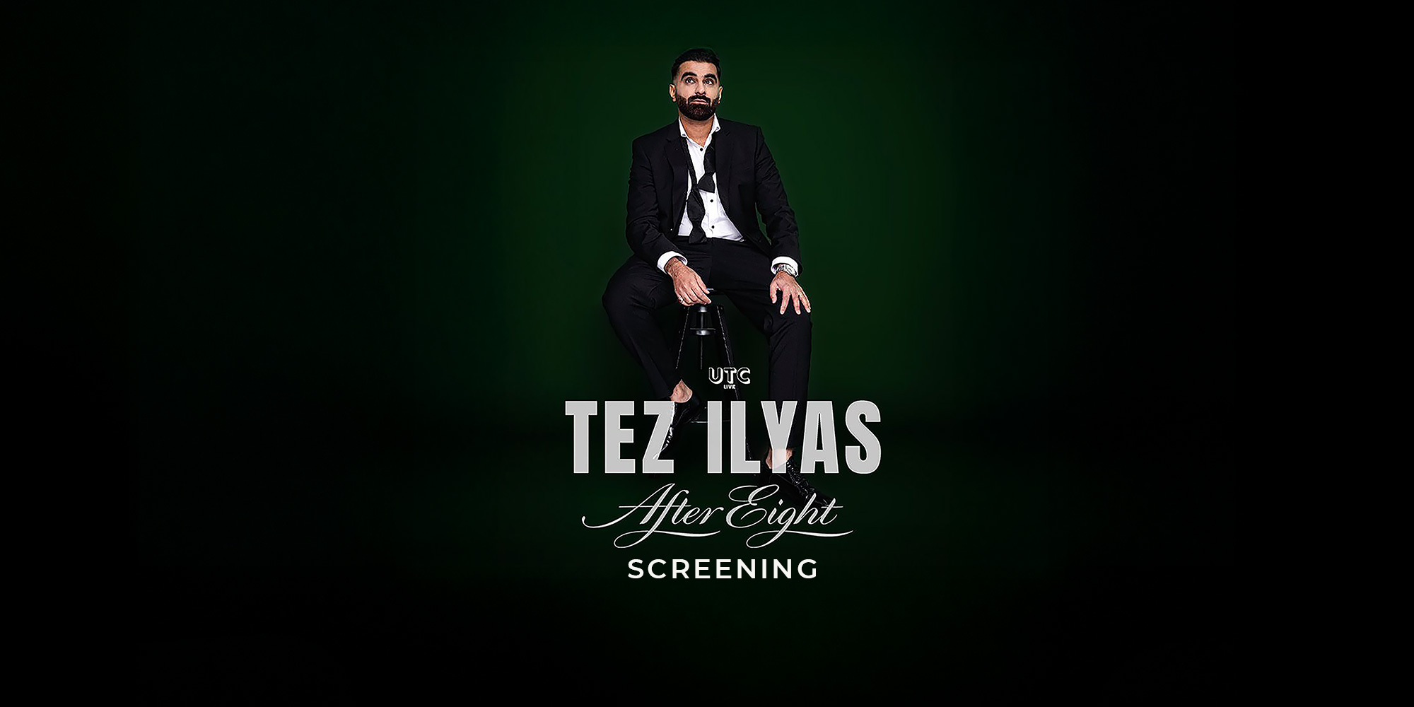 Tez Ilyas: After Eight Stand Up Special : The Screening – London ** FINAL TICKETS **