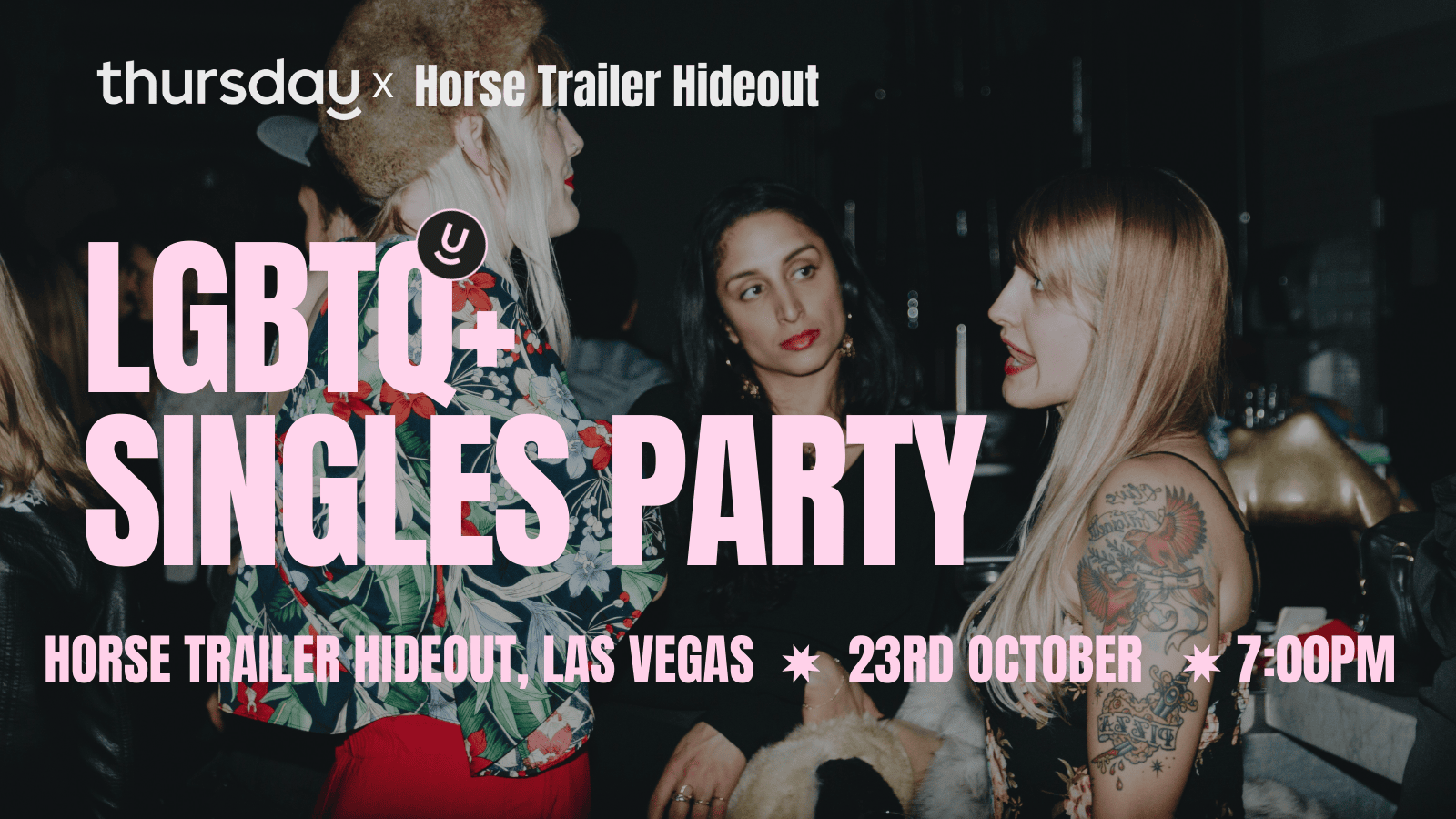 Thursday | LQBTQ+ SINGLES PARTY | Horse Trailer Hideout