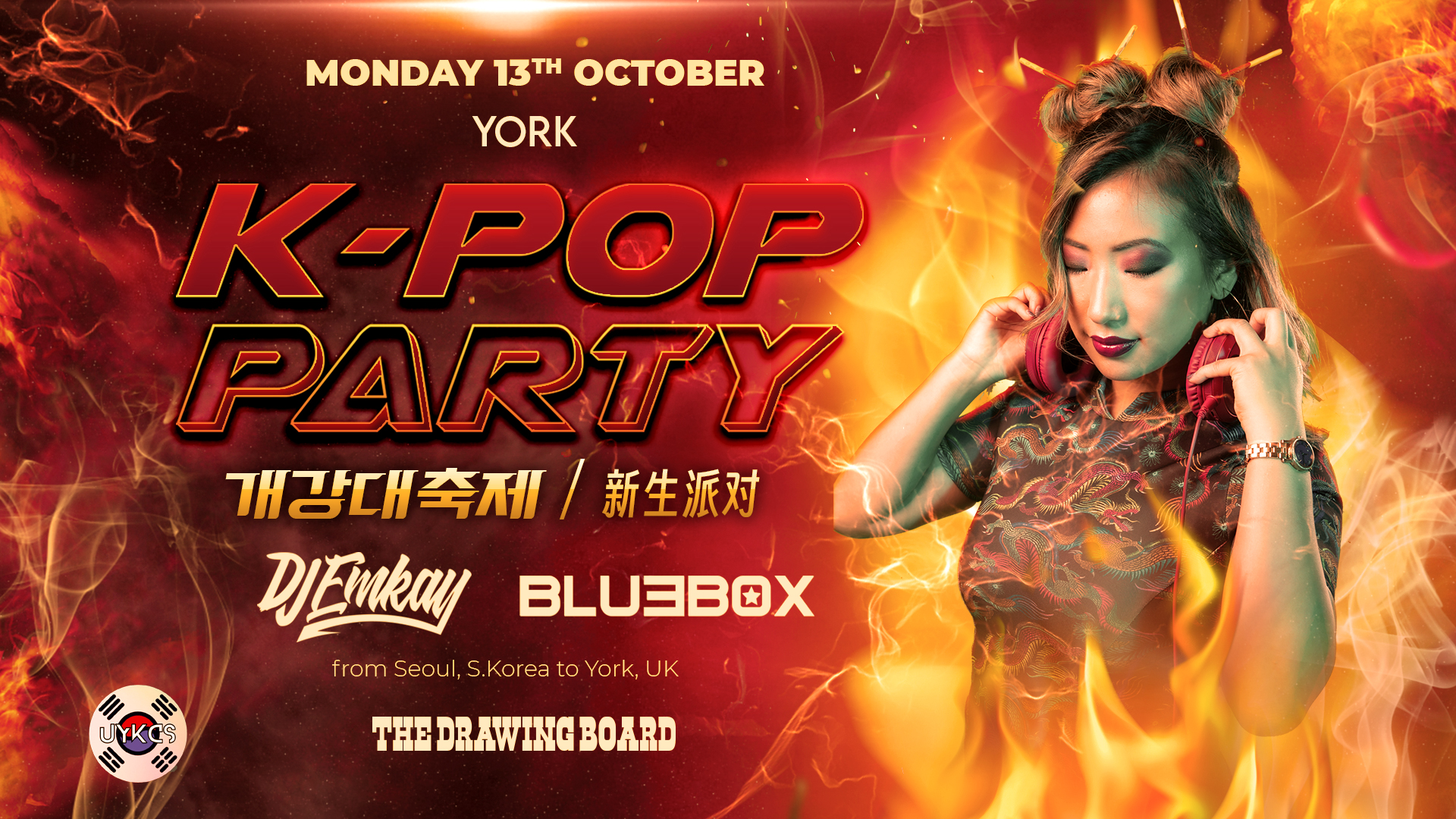 York K-Pop Party – Fire Tour with DJ EMKAY |  Monday 13th October