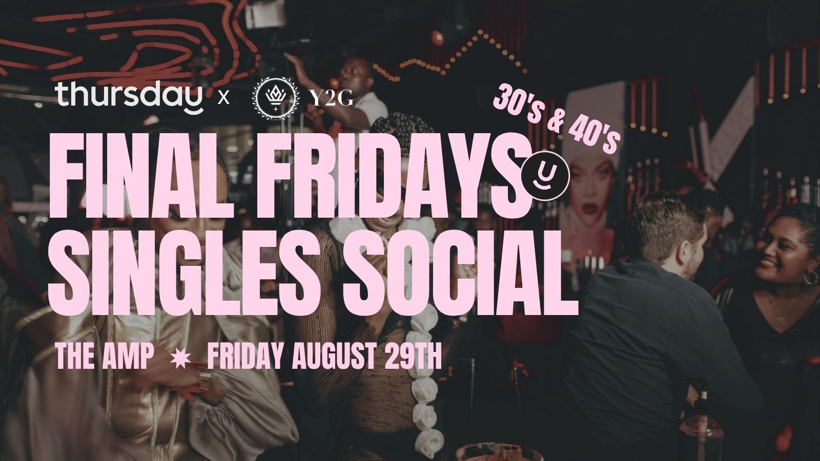 Friday | Final Fridays Singles Social(30’s & 40’s)| The AMP