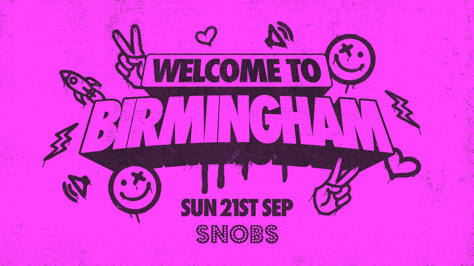 Welcome to Birmingham PART TWO [UoB] : Freshers week @ Snobs – SUNDAY 21/09