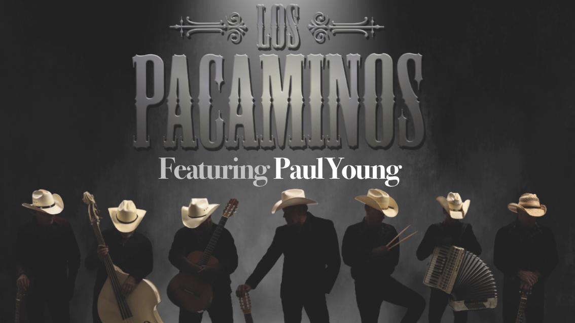 🚨 THIS FRIDAY! 🌵Los Pacaminos featuring PAUL YOUNG