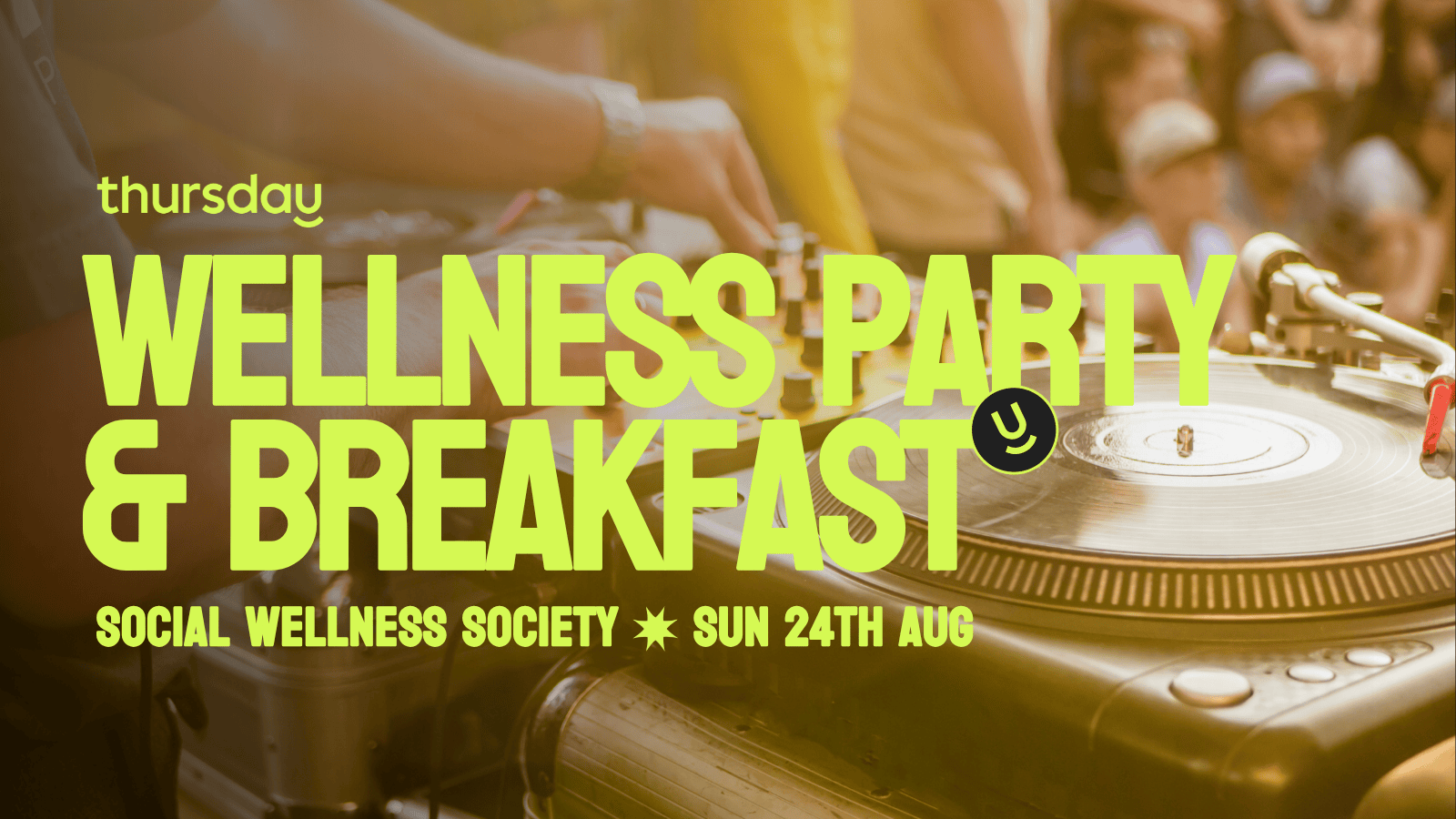 Sunday | Wellness Party & Breakfast @ The Claremont | Claremont (All Ages)