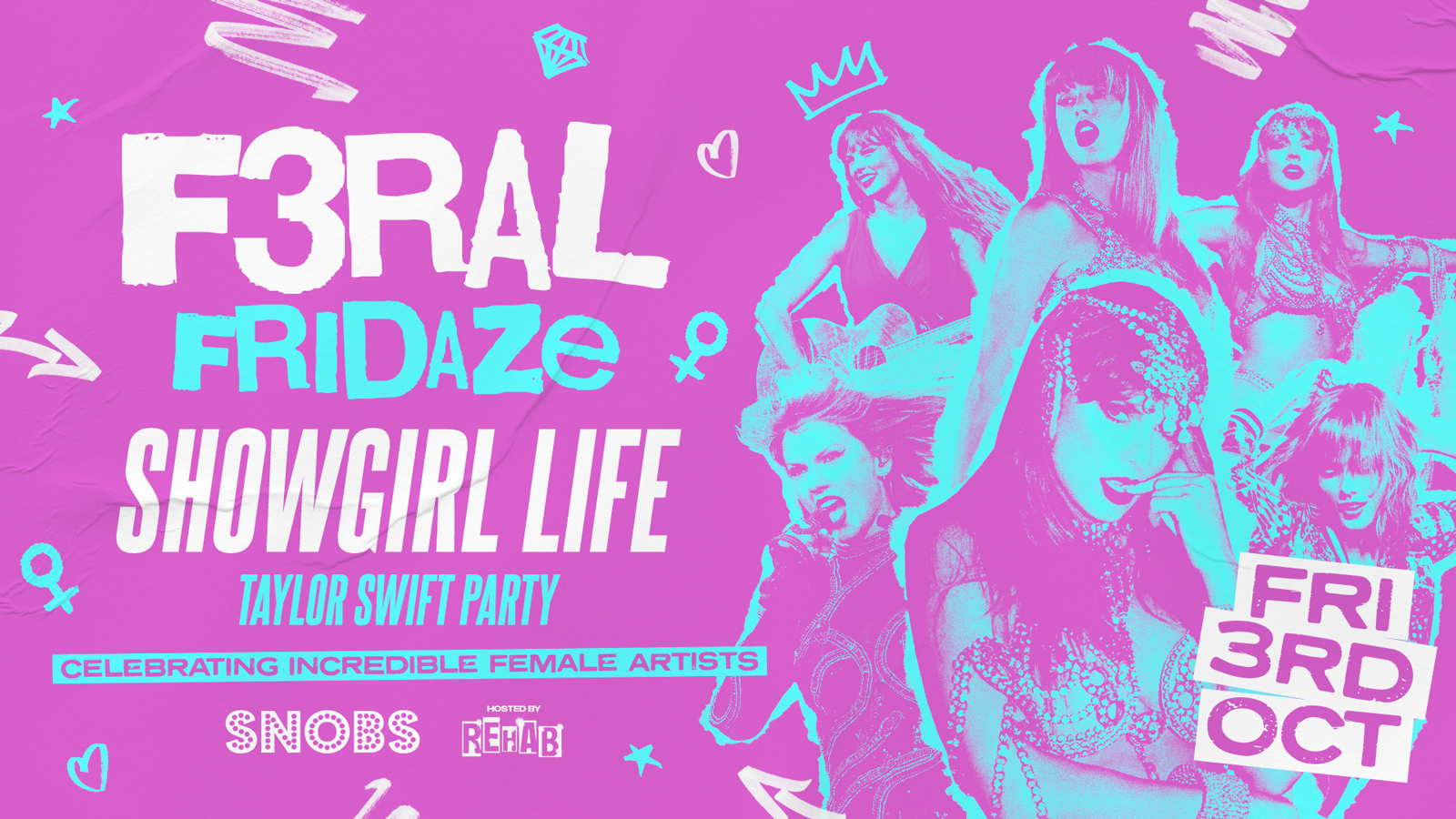 F3RAL FRIDAZE [TONIGHT] TAYLOR SWIFT SPECIAL : SHOWGIRL LIFE! ♀hosted by Rehab Friday @ Snobs Birmingham 🤟 03/10