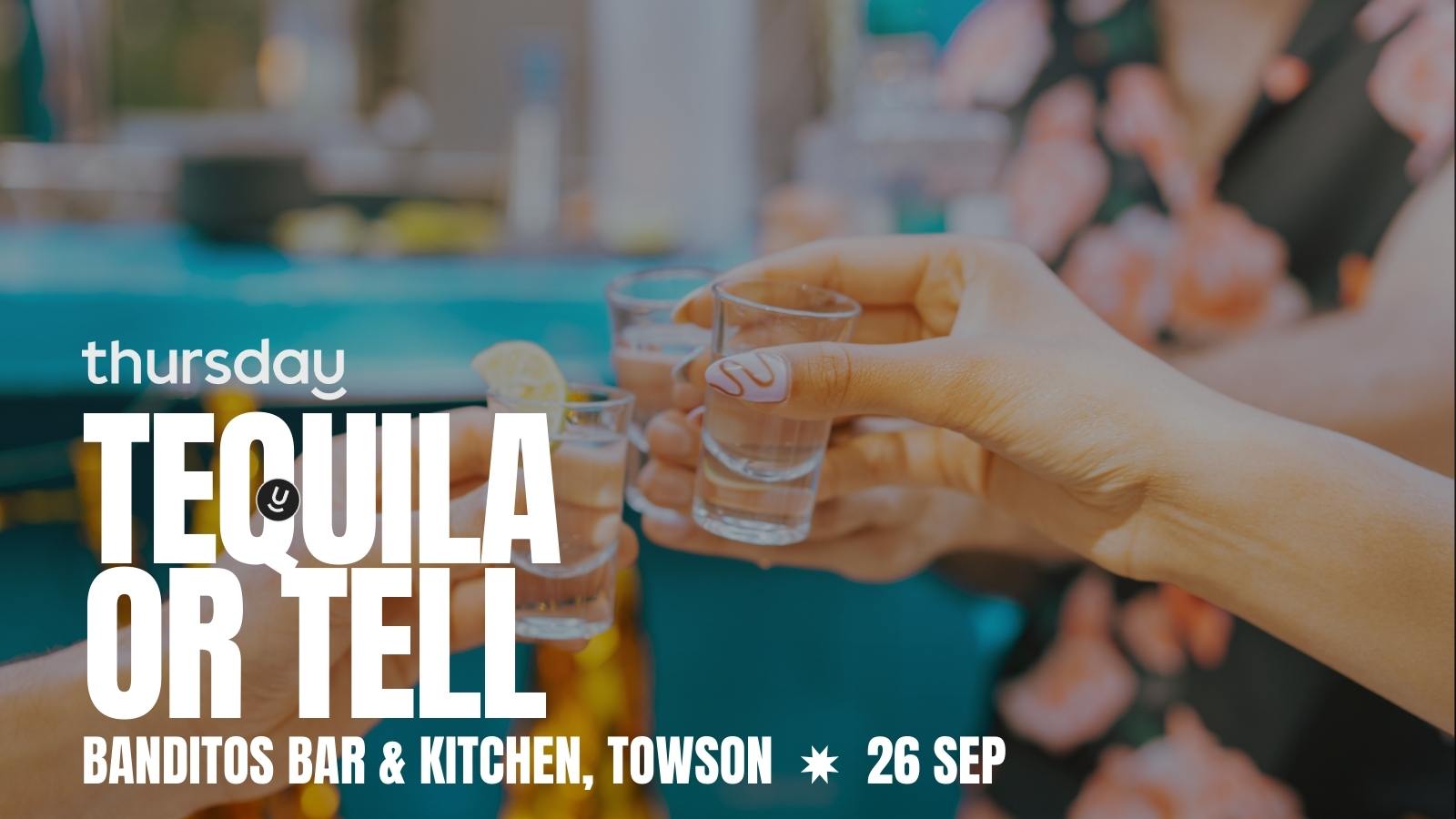 Friday | Tequila or Tell | Towson