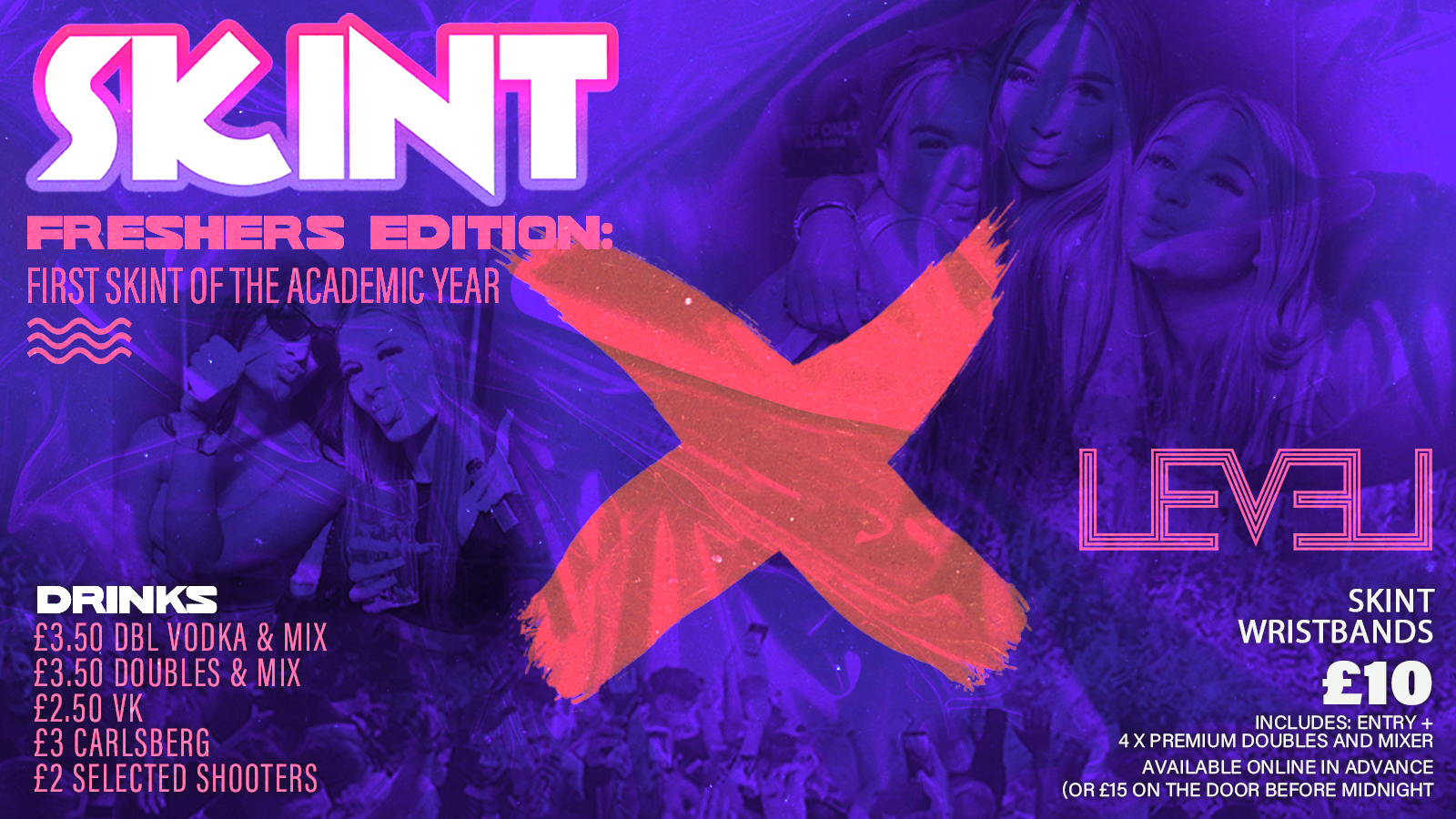 Freshers SKINT Friday @ Level Nightclub Bolton