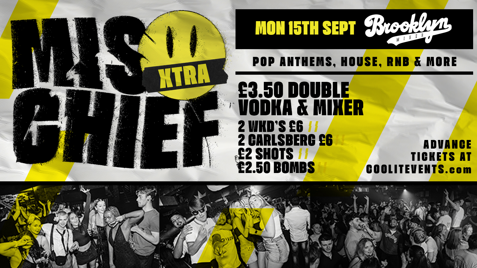 DAY 2 – OFFICIAL EVENT 3 DUE TO HIGH DEMAND – 💥⚠️ MISCHIEF XTRA @ BROOKLYN MIXER ⚠️💥