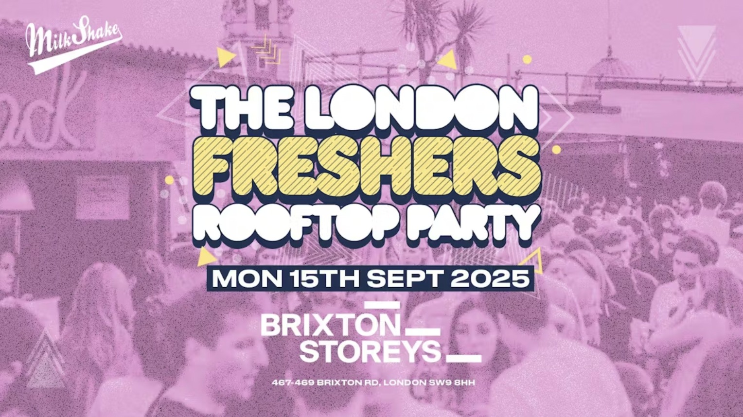 TODAY 4PM – London Freshers Rooftop Party @ Brixton Storeys 🍹💥🌞