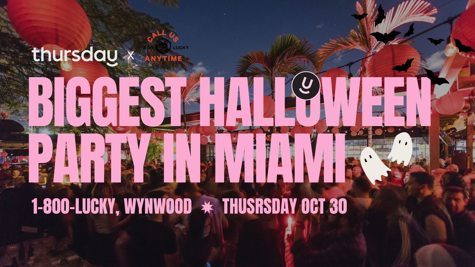 Thursday | 👻 Biggest Halloween Eve Singles Party in Miami 🧧 1-800-Lucky | Wynwood