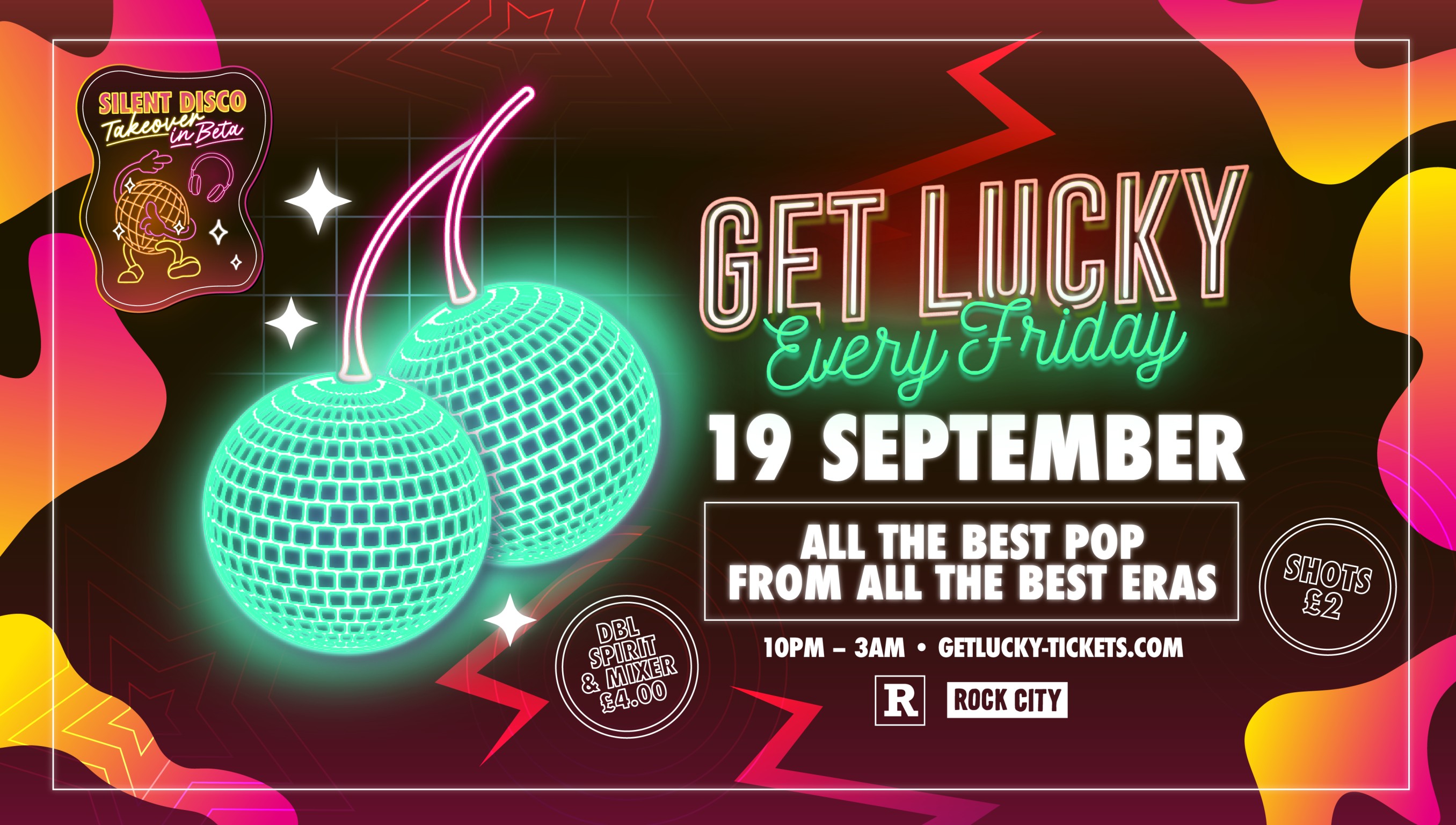 Get Lucky – (INC SILENT DISCO TAKEOVER IN BETA ROOM) Nottingham’s Biggest Friday Night – 19/09/25