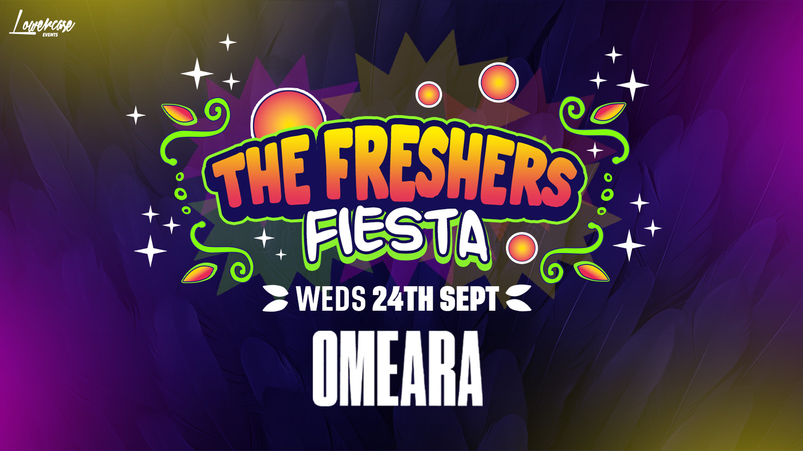 THE FRESHERS FIESTA @ OMEARA! – LONDON FRESHERS WEEK 2025 [WEEK 2]
