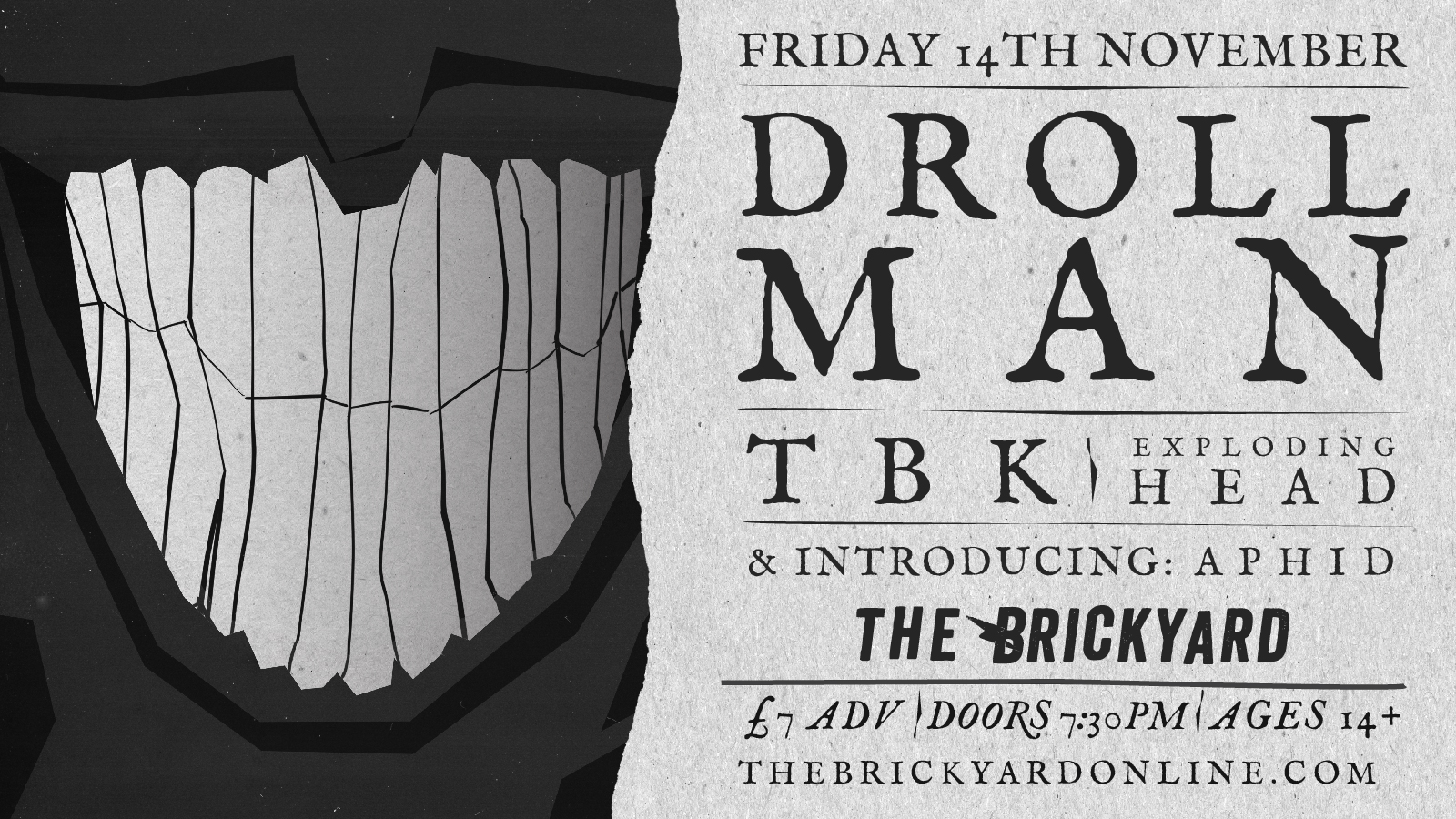 Droll Man / TBK / Exploding Head/ Aphid