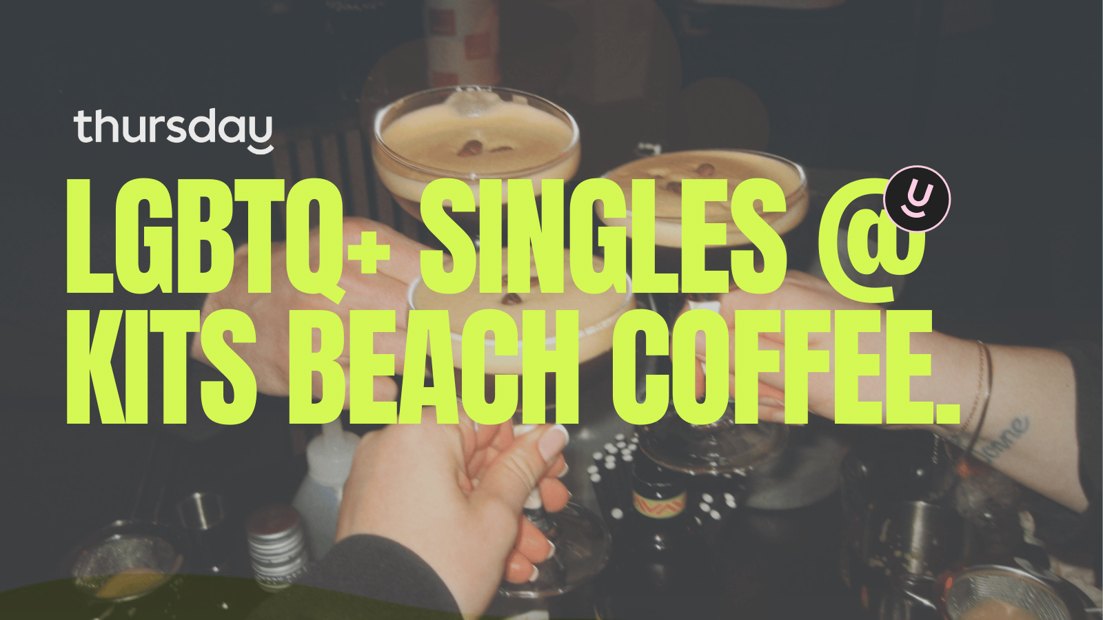 Thursday | LGBTQ+ Kits Beach Coffee | Vancouver