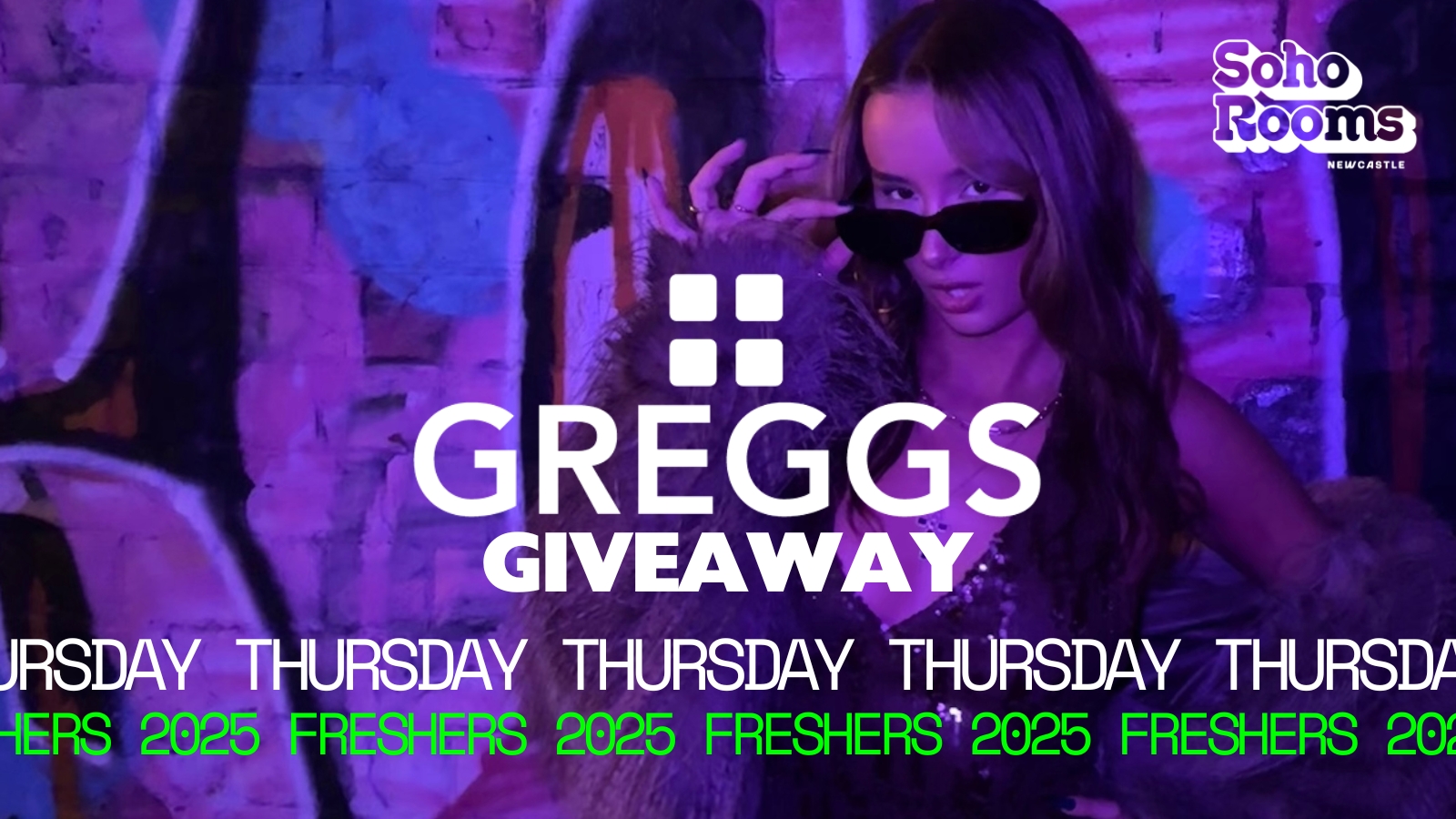 Freshers Greggs Giveaway | Thursday 25th September | Soho Rooms Newcastle