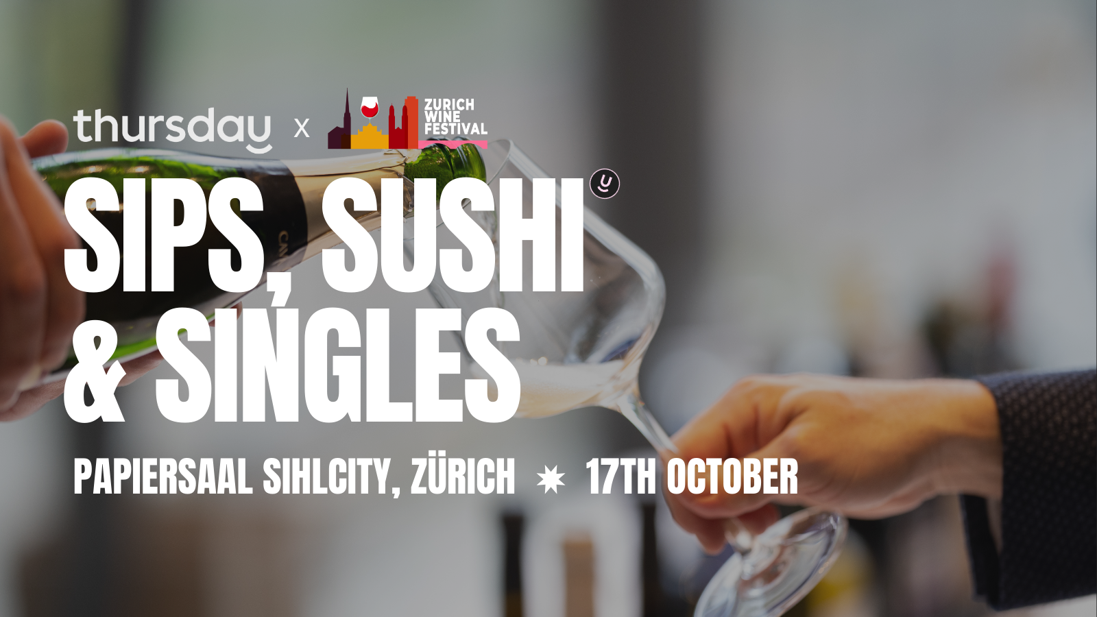 Thursday | Sips, Sushi & Singles | Zürich