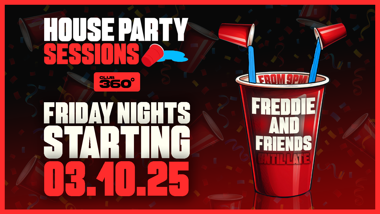 The House Party | Club360 @ The Archives 🎉 Friday October 3rd