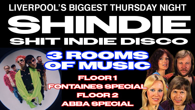 Shit Indie Disco – Shindie 🇮🇪 FONTAINES DC HOUR on floor 1  🇮🇪❤️‍🔥 ABBA HOUR on floor 2  ❤️‍🔥