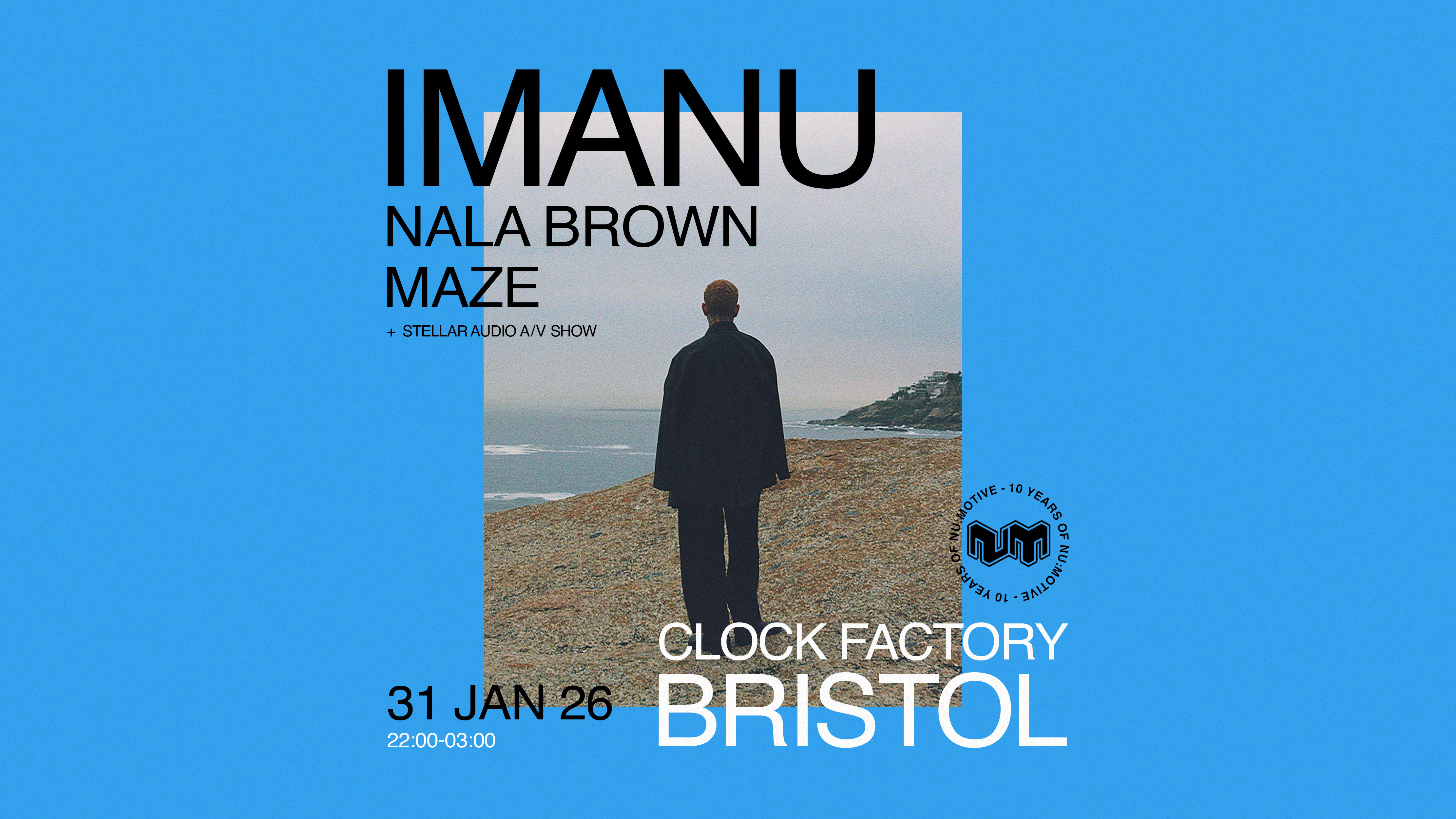 Nu:Motive: IMANU, Nala Brown, Maze + More