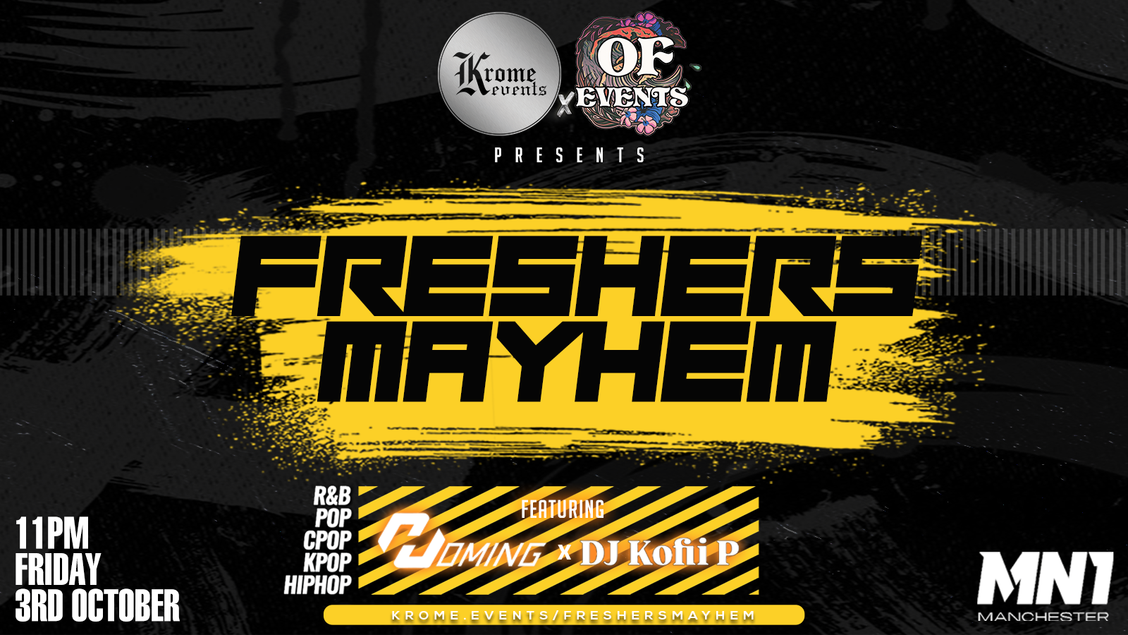 Krome Events x OF Events Proudly Presents: Freshers Mayhem