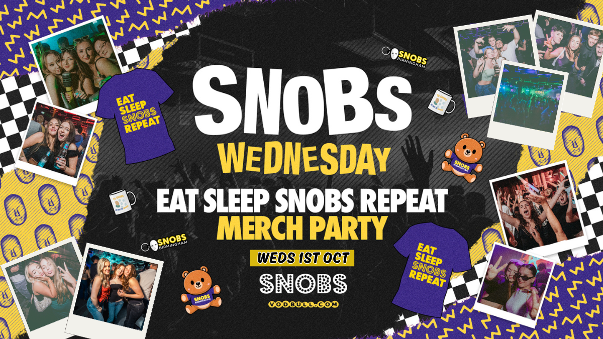 Snobs Wednesday MERCH PARTY! [TONIGHT] 1st Oct