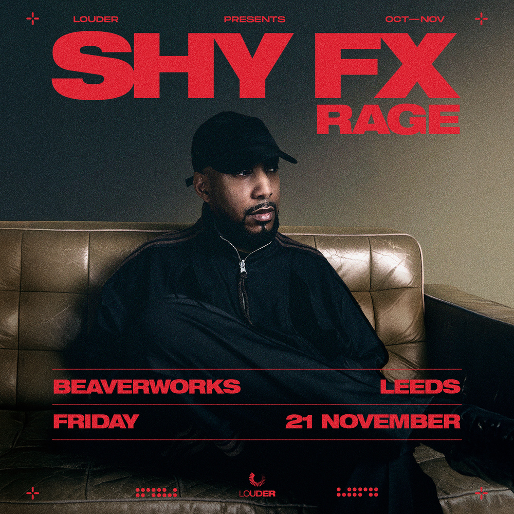 Shy FX – Leeds