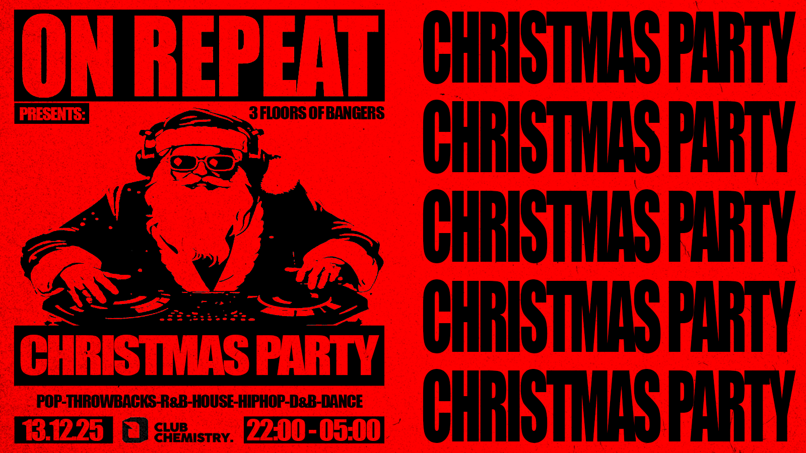 ON REPEAT ∙ CHRISTMAS PARTY *8 £5 TICKETS LEFT*