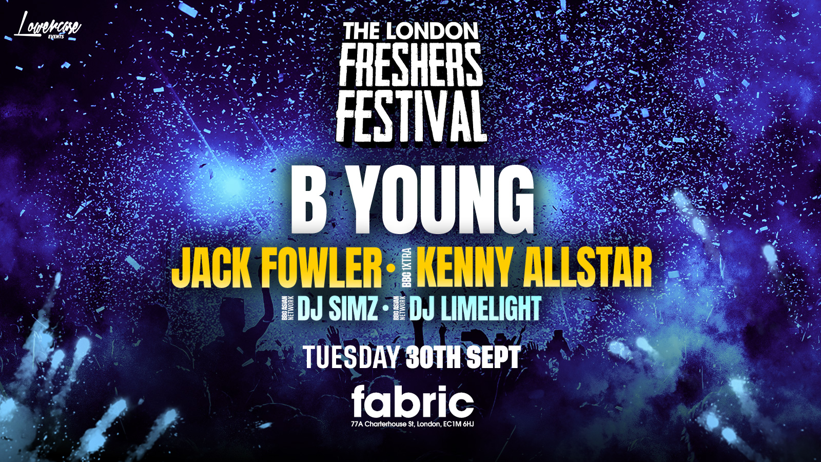 THE LONDON FRESHERS FESTIVAL @ FABRIC FT B YOUNG + JACK FOWLER + MANY MORE! 🎉 LONDON FRESHERS WEEK 2025