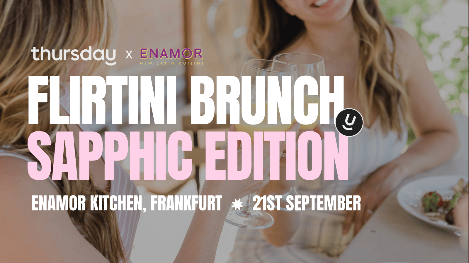 Sunday | Flirtini Brunch: Sapphic Edition @ Enamor Kitchen | Frankfurt