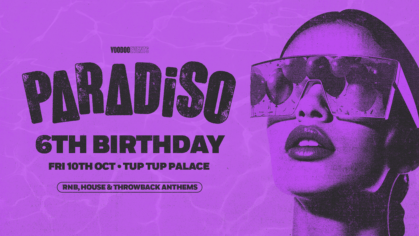 PARADISO 6TH BIRTHDAY! 🎈🕶️