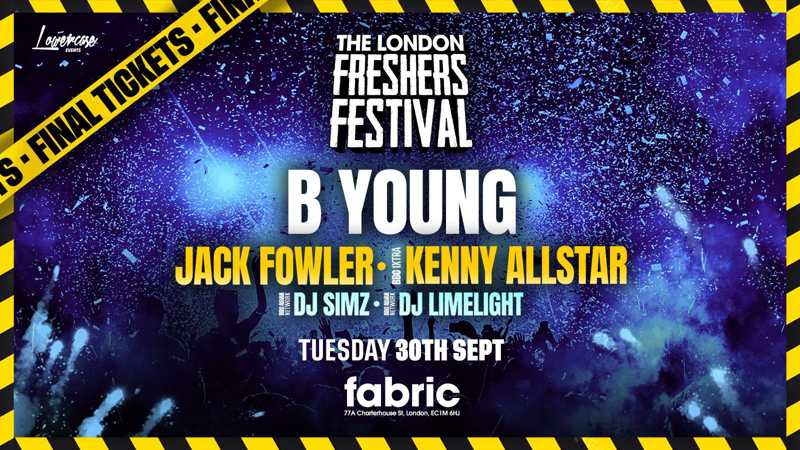 THE LONDON FRESHERS FESTIVAL @ FABRIC FT B YOUNG + JACK FOWLER + MANY MORE! 🎉 LONDON FRESHERS WEEK 2025