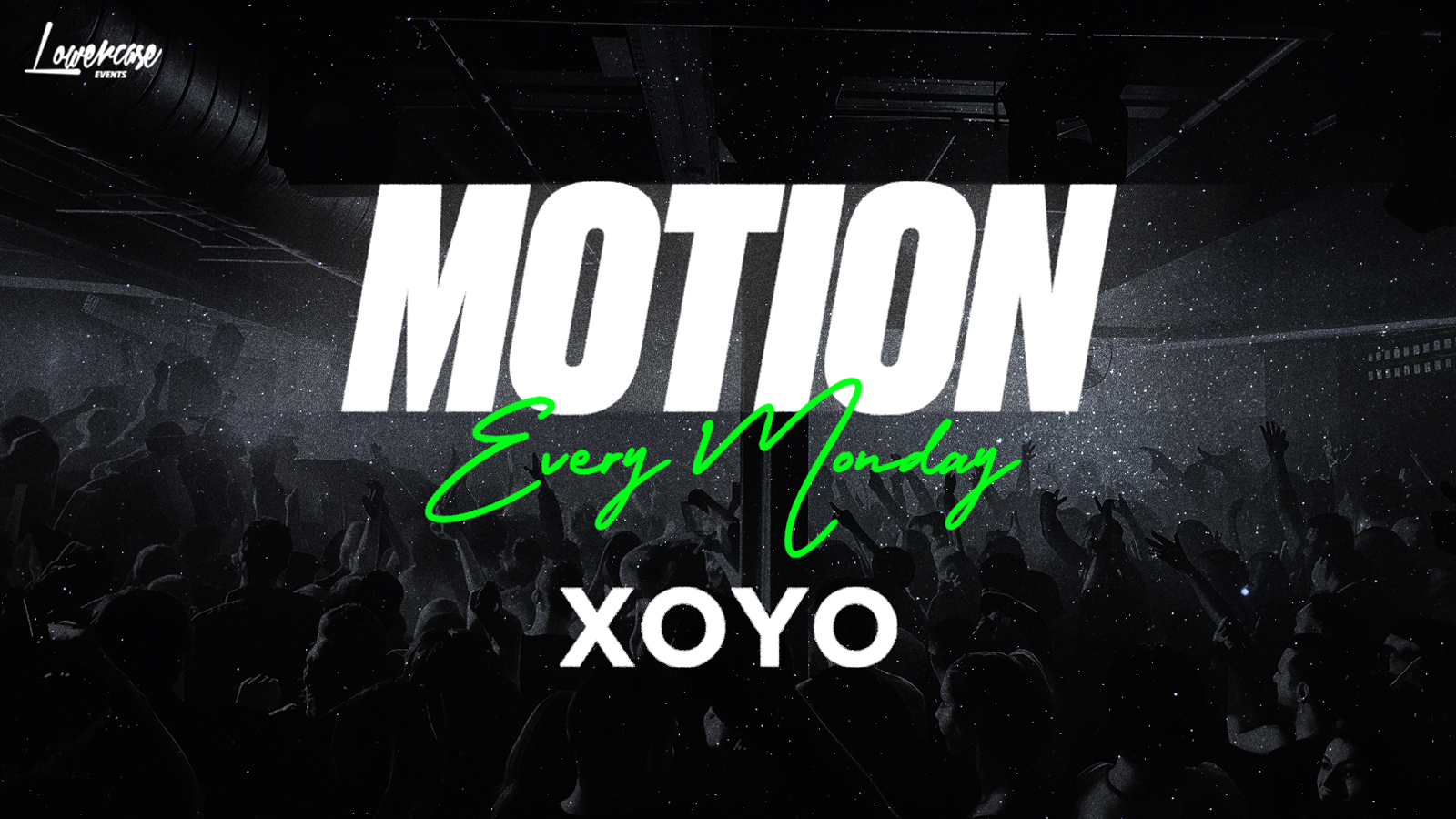 MOTION Every Monday – The Biggest Weekly Monday Student Night