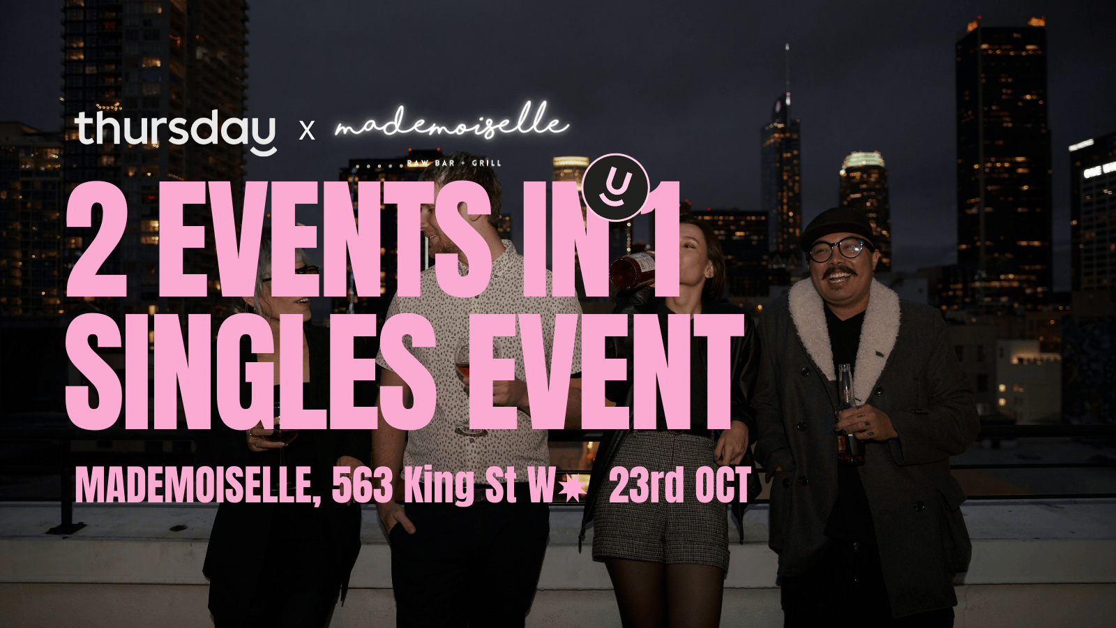 Thursday | Mademoiselle (2 Events In 1) | Toronto